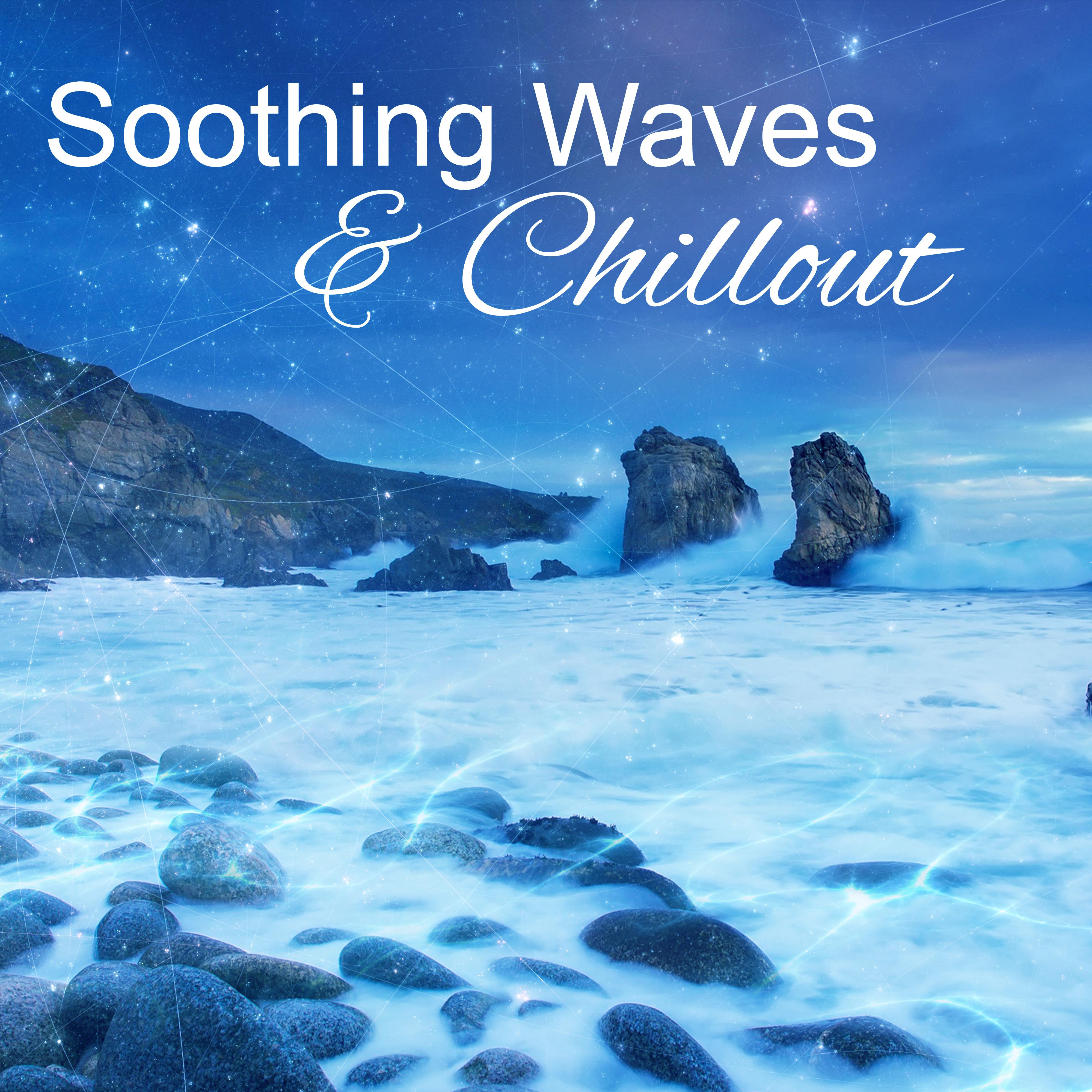 Soothing Waves  Chillout  Music for Relaxation, Deep Sleep, Sea Sounds, Gentle Waves, Nature Sounds to Rest, Calmness