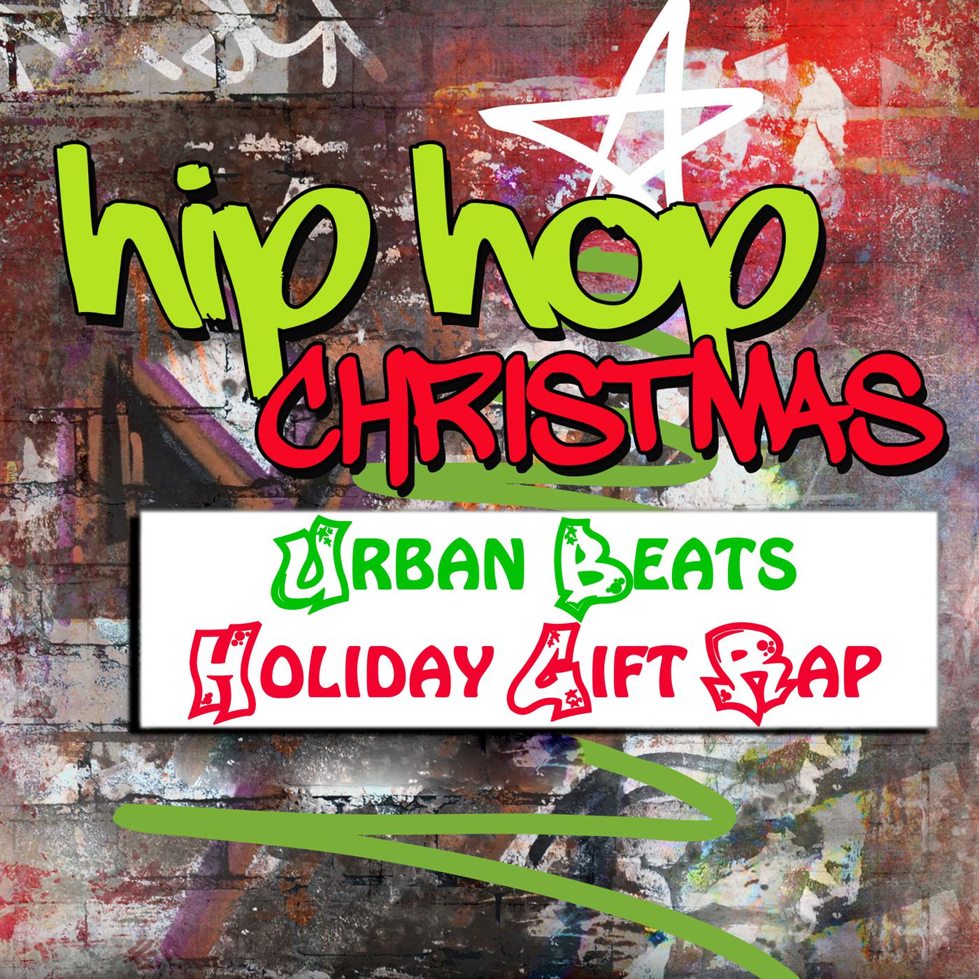 Hip Hop Christmas: Urban Beats & Holiday Gift Rap
