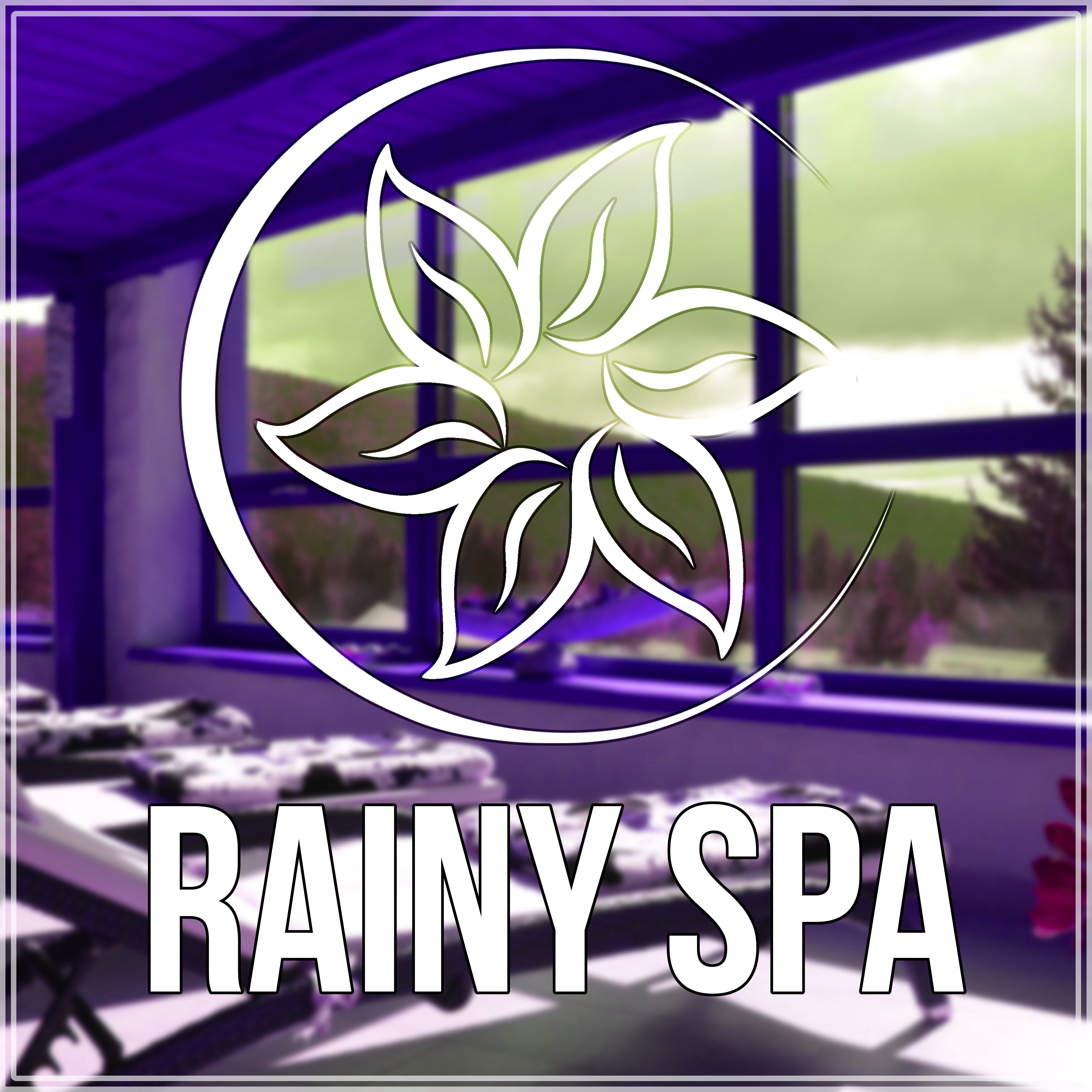 Rainy Spa  Instrumental Music with Nature Sounds for Massage Therapy  Intimate Moments, Amazing Home Spa, Insomnia Therapy