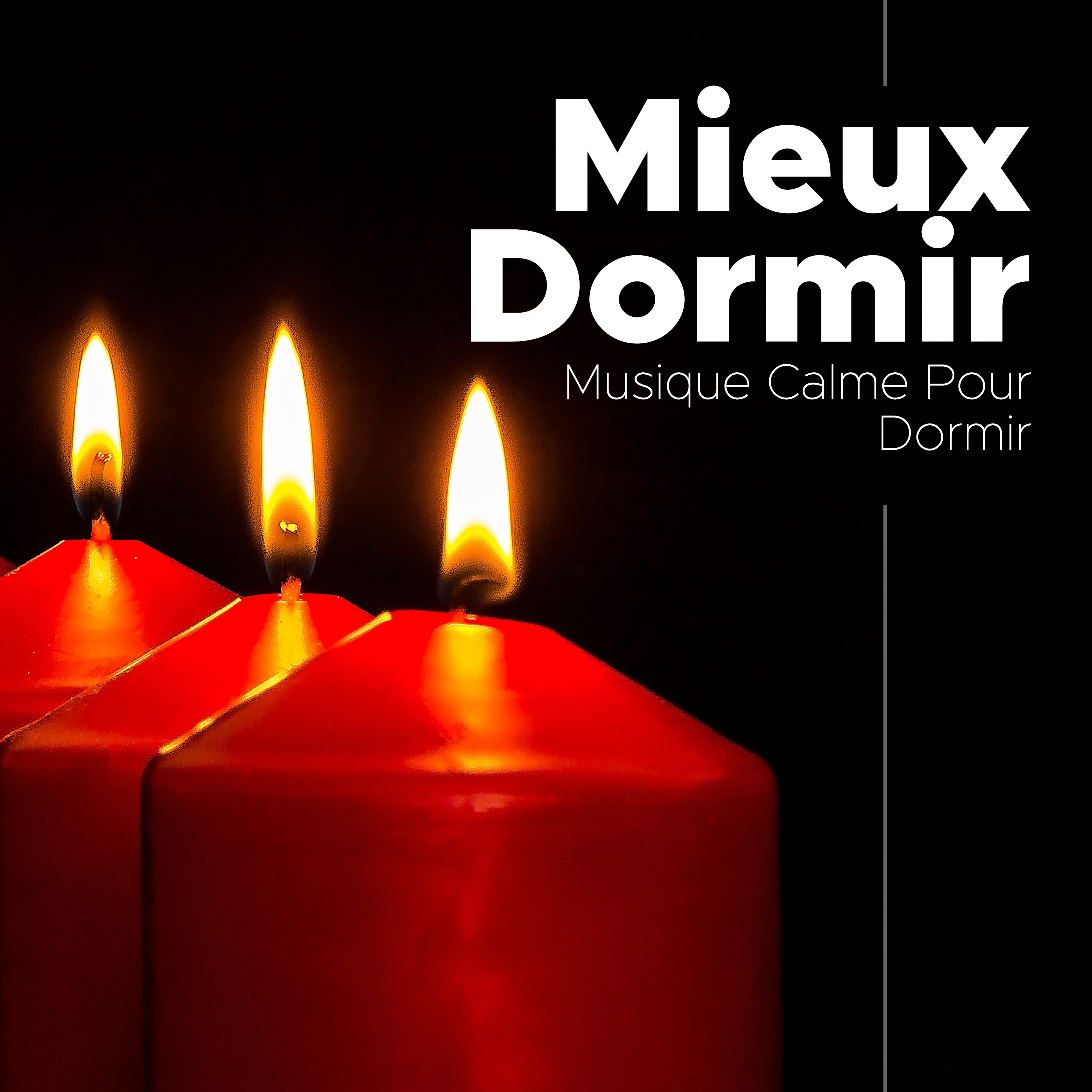 Mieux Dormir - Musique Calme Pour Dormir