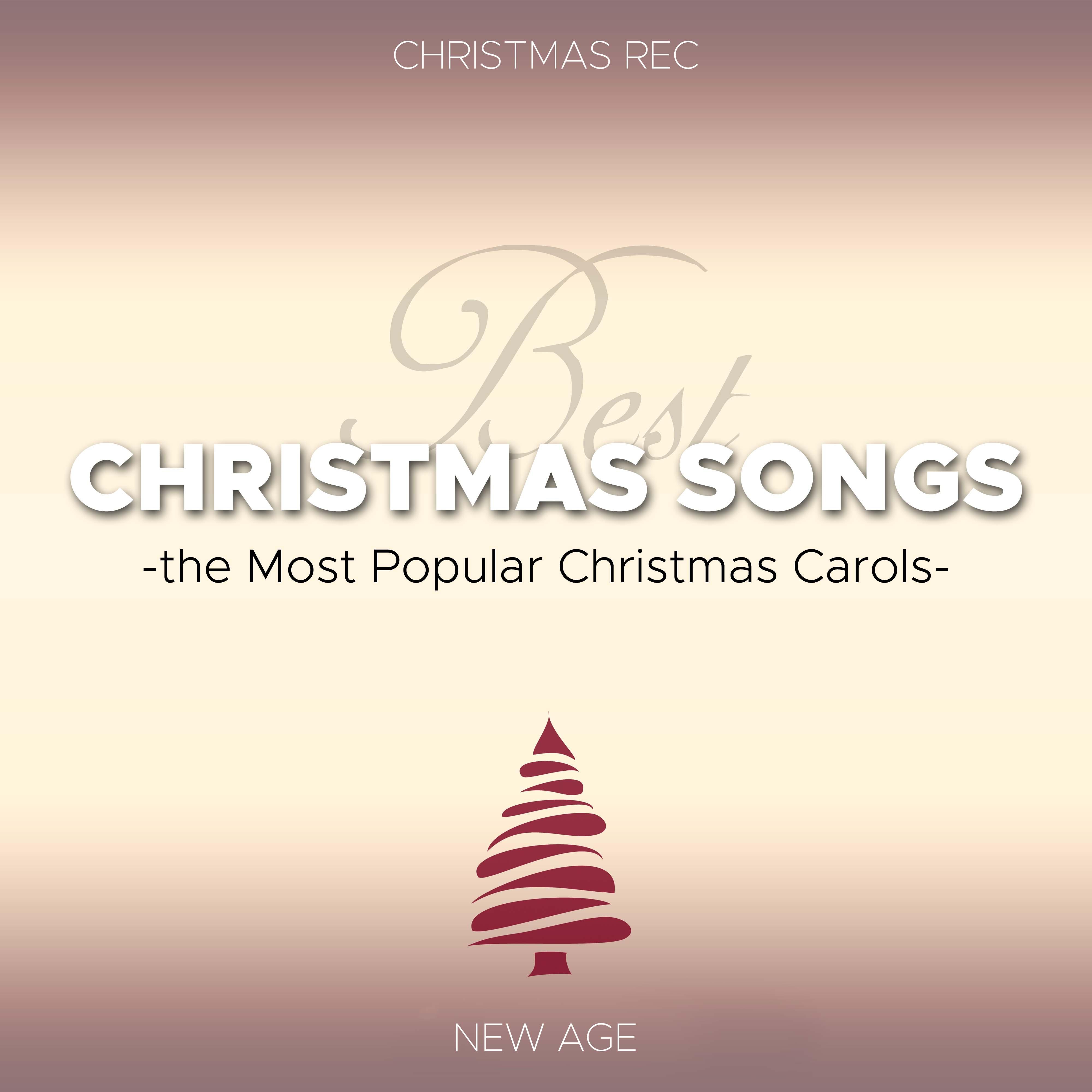 Best Christmas Songs - the Most Popular Christmas Carols with Instrumental Christmas Music, Piano Music and Traditional Carols