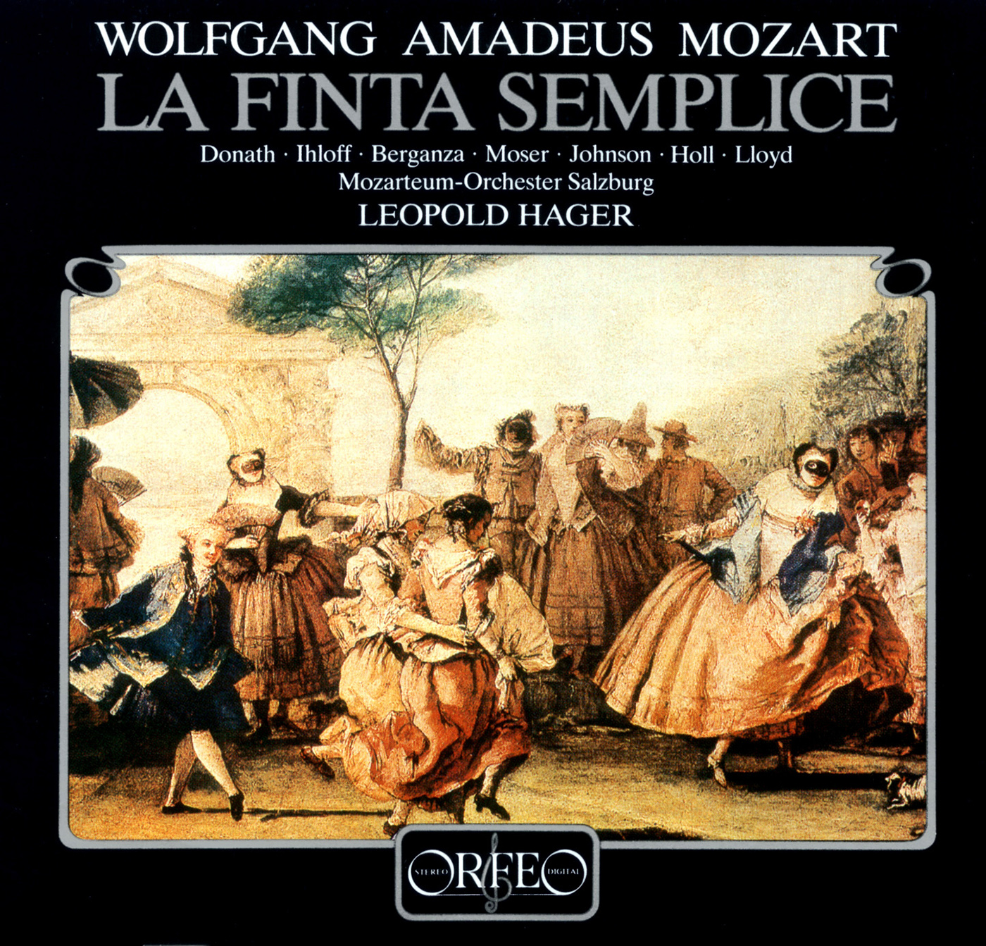 MOZART, W.A.: Finta semplice (La) [Opera] (Donath, Ihloff, Berganza, Moser, Rolfe-Johnson, Holl, Lloyd, Salzburg Mozarteum Orchestra, Hager)