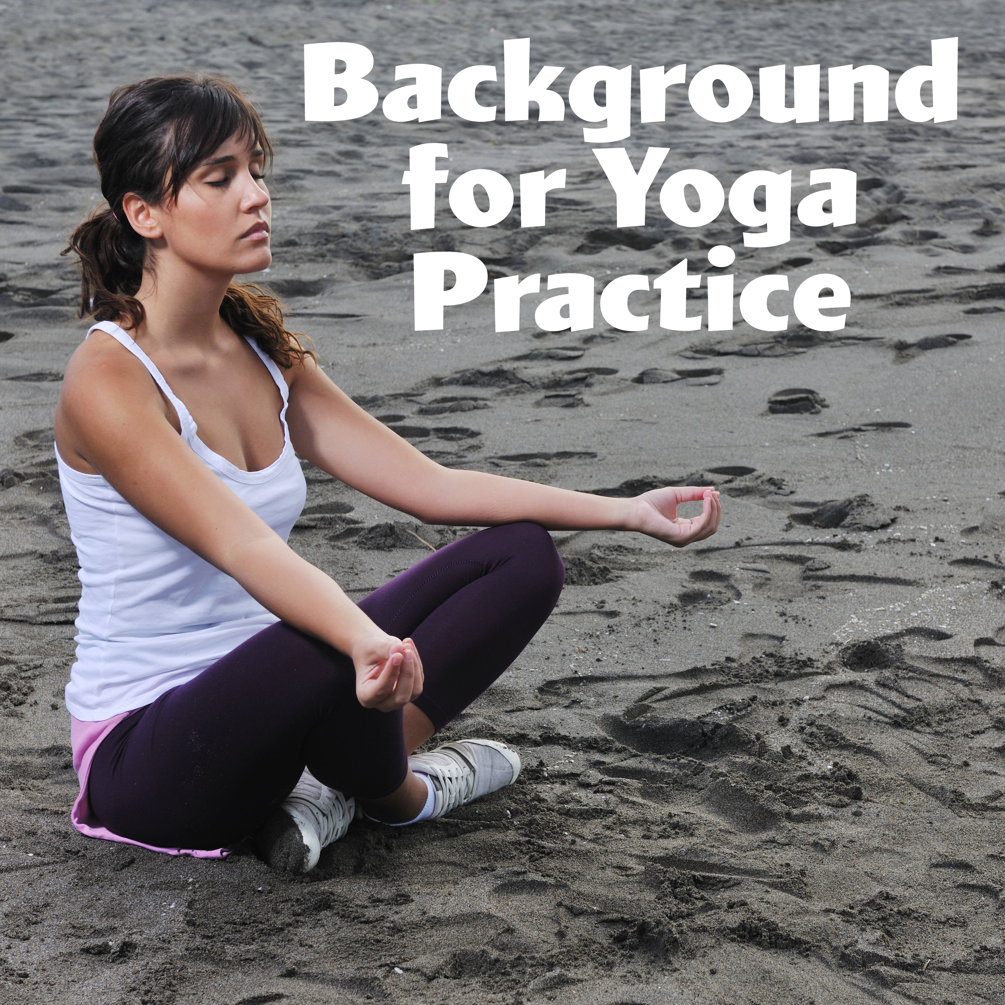 Background for Yoga Practice  Oriental Music for Yoga, Meditation Music, Most Relaxation Music, Yoga Music, Zen, Czakra, Karma