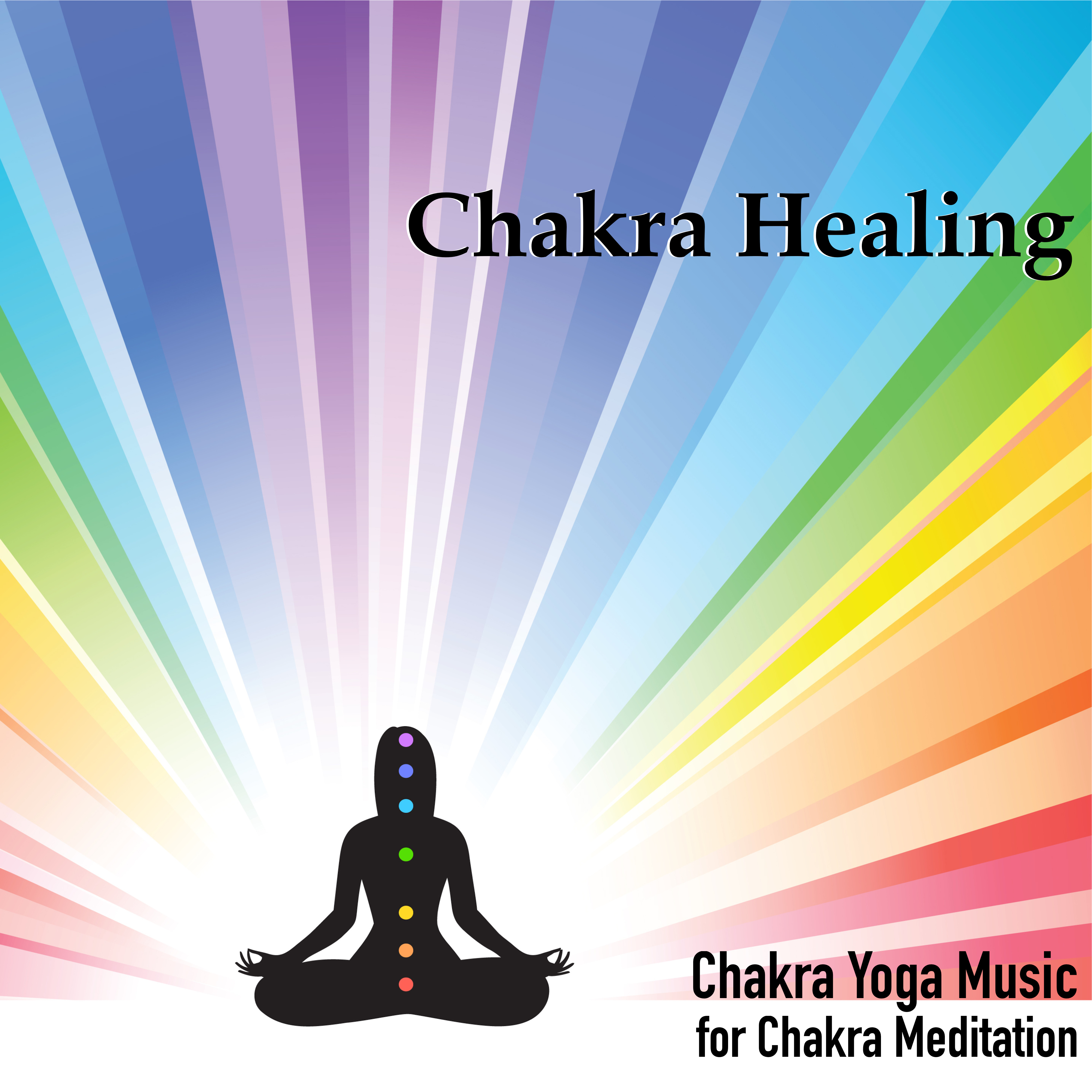 Chakra Healing - Chakra Yoga Music for Chakra Meditation