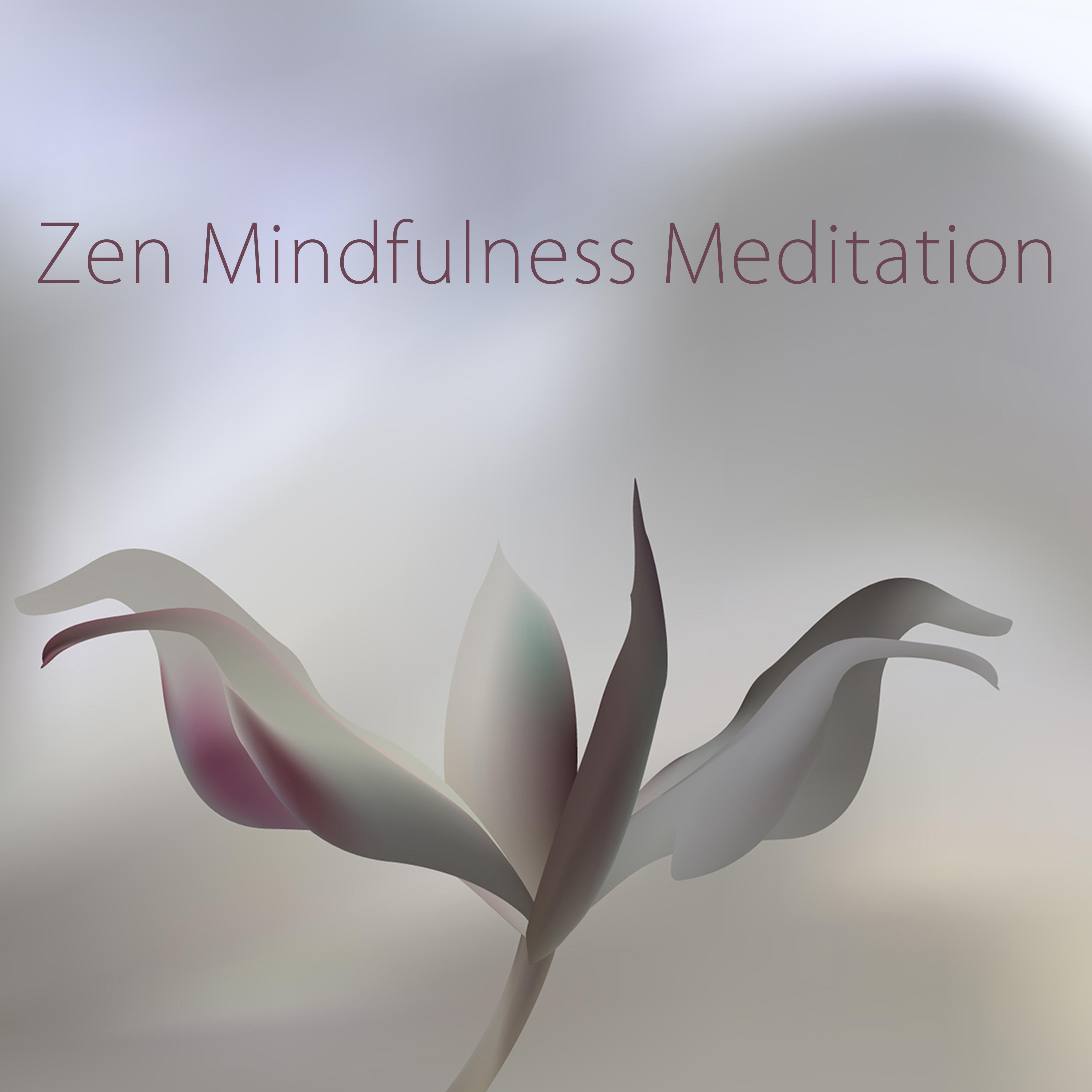 Zen Mindfulness Meditation  Soft Instrumental Music for Morning Yoga, Meditation  Massage