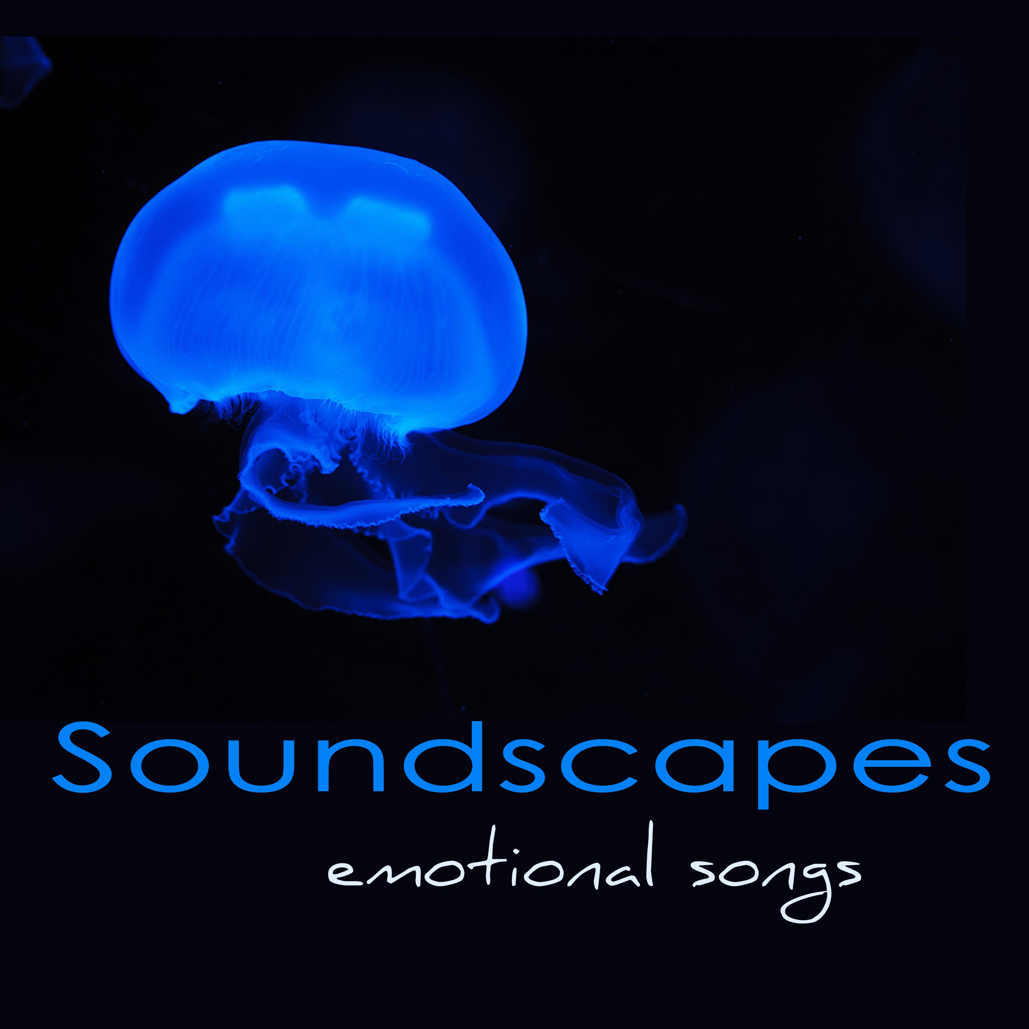 Soundscapes Emotional Songs  Atmosphere. Angels, Ambient New Age Music