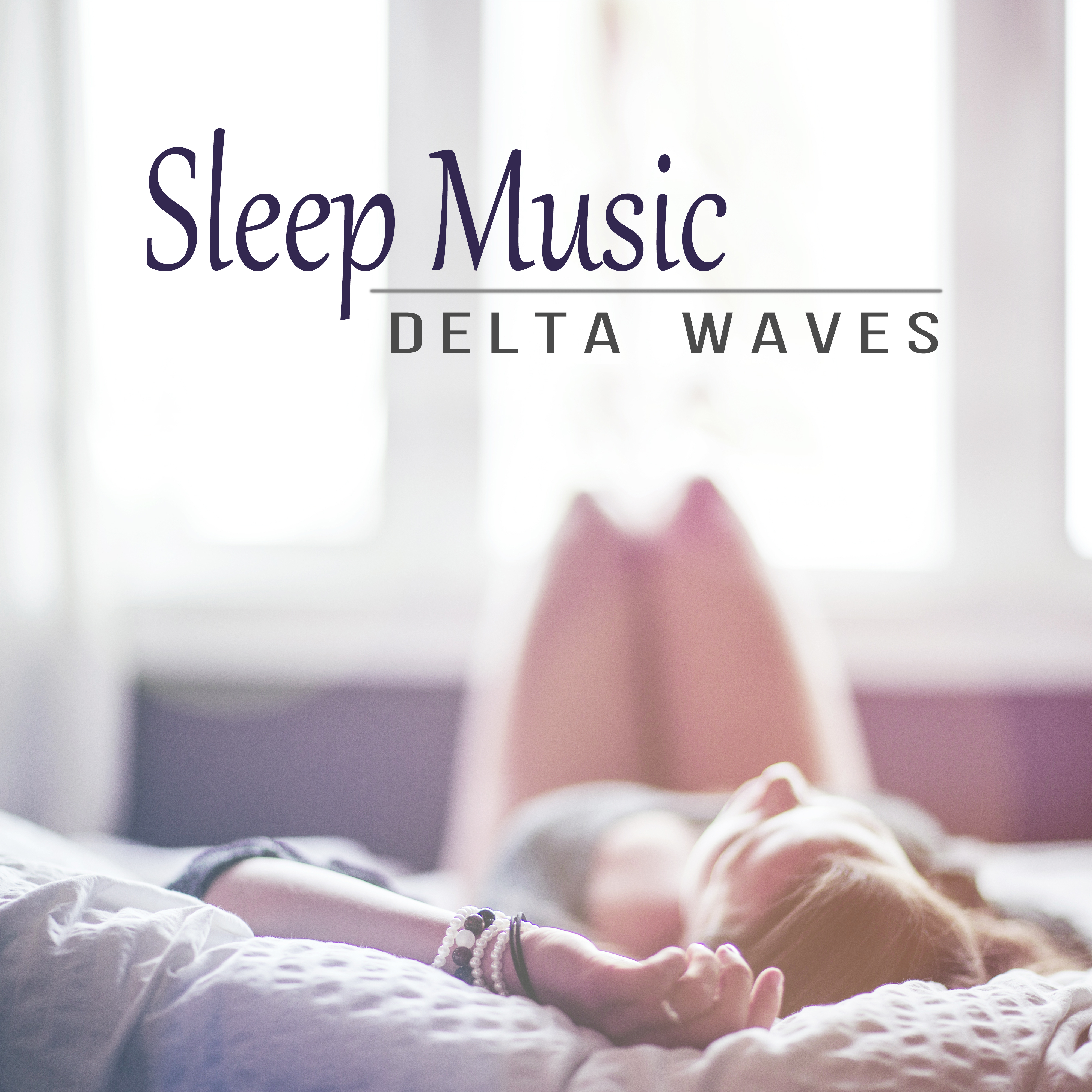 Sleep Music Delta Waves  Relaxing Piano Songs to Help You Sleep, Inner Peace, Stress Relief, Deep Sleep Background Music