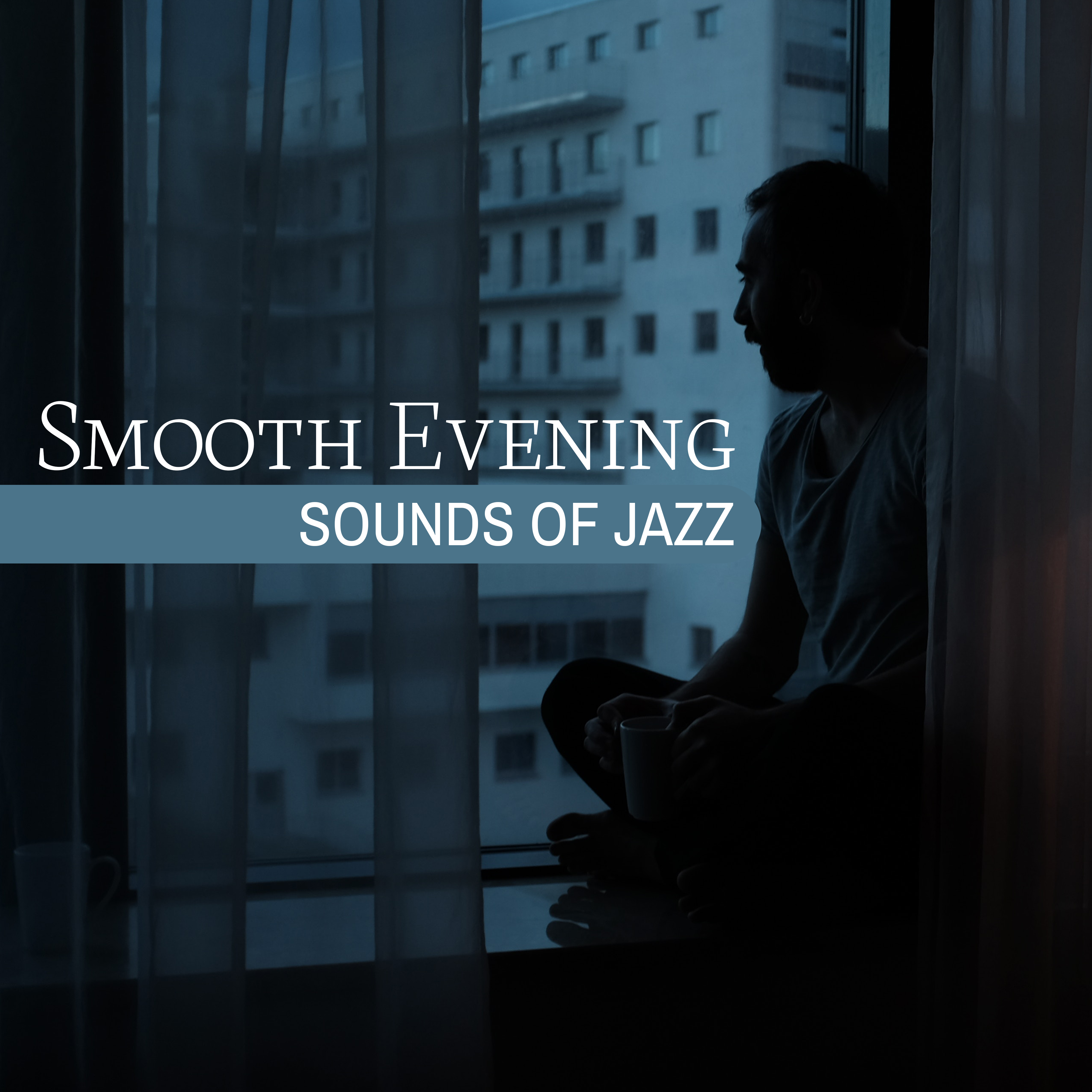 Smooth Evening Sounds of Jazz