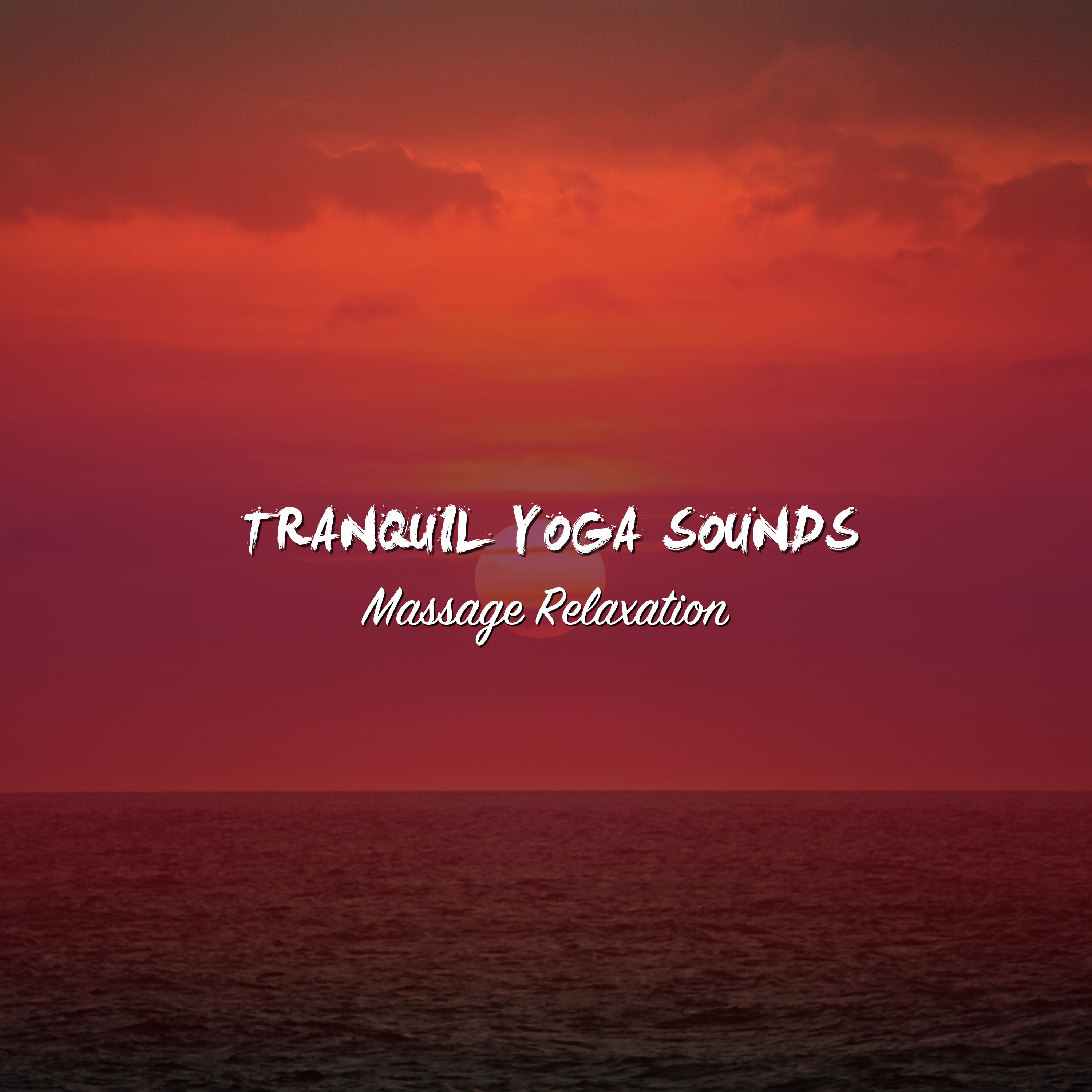 13 Tranquil Yoga Sounds: Massage Relaxation