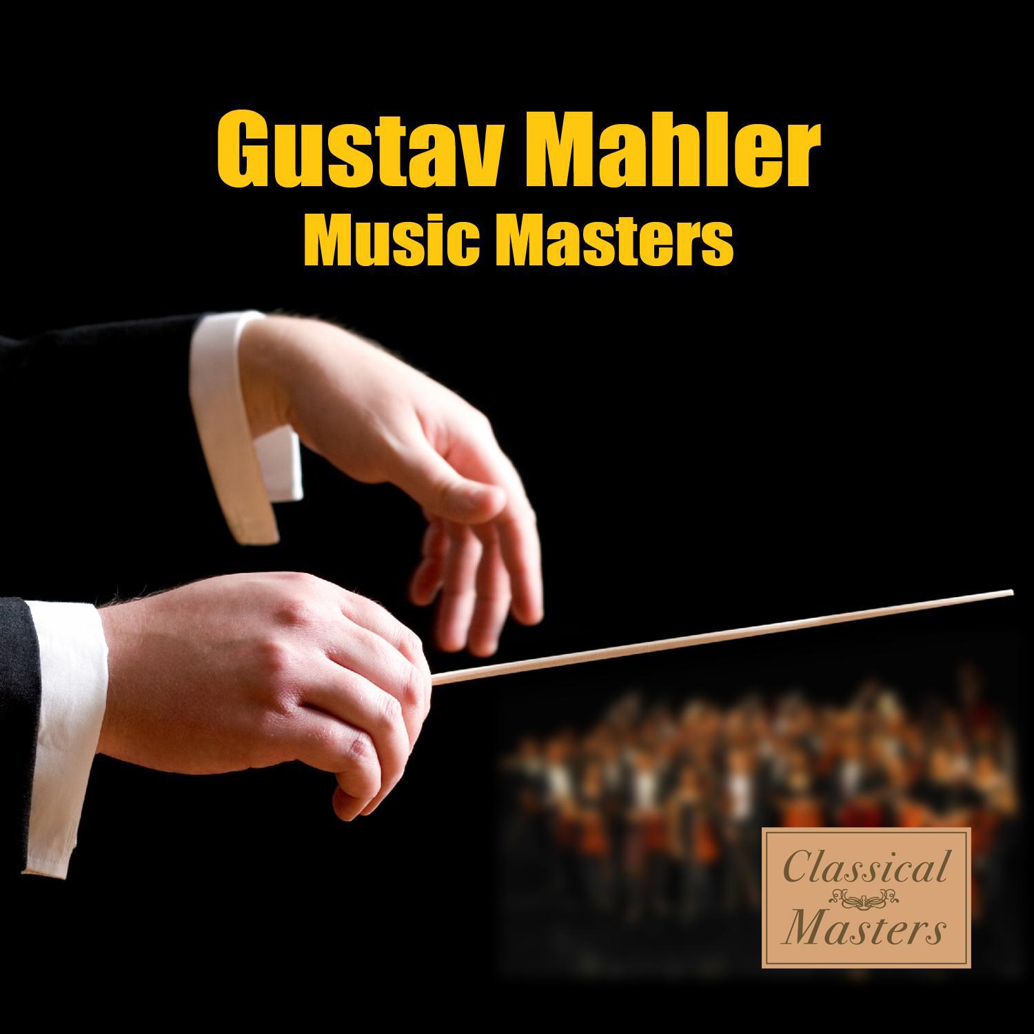 Gustav Mahler - Musical Masters