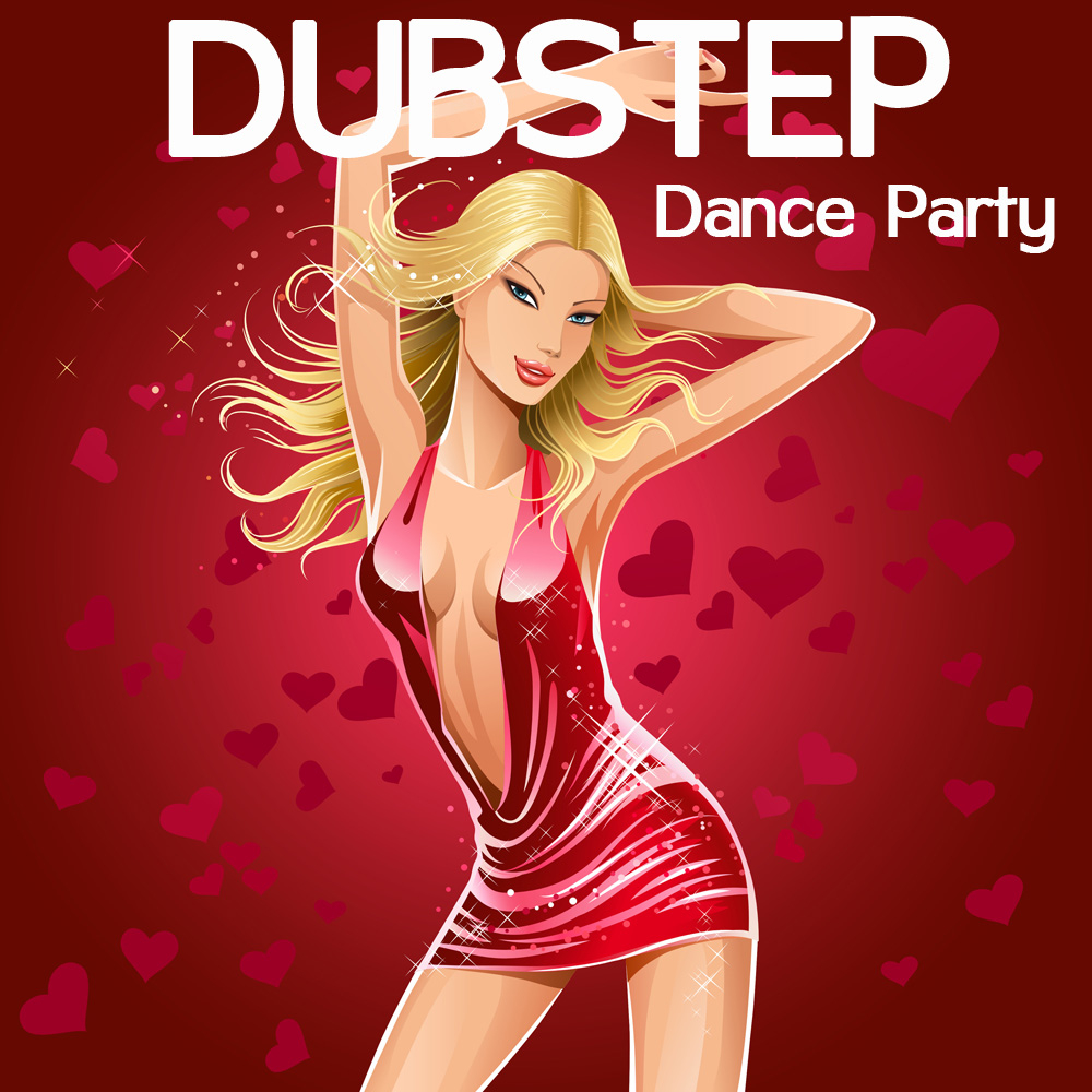 Dubstep Dance Party (Ultimate Party Mix)