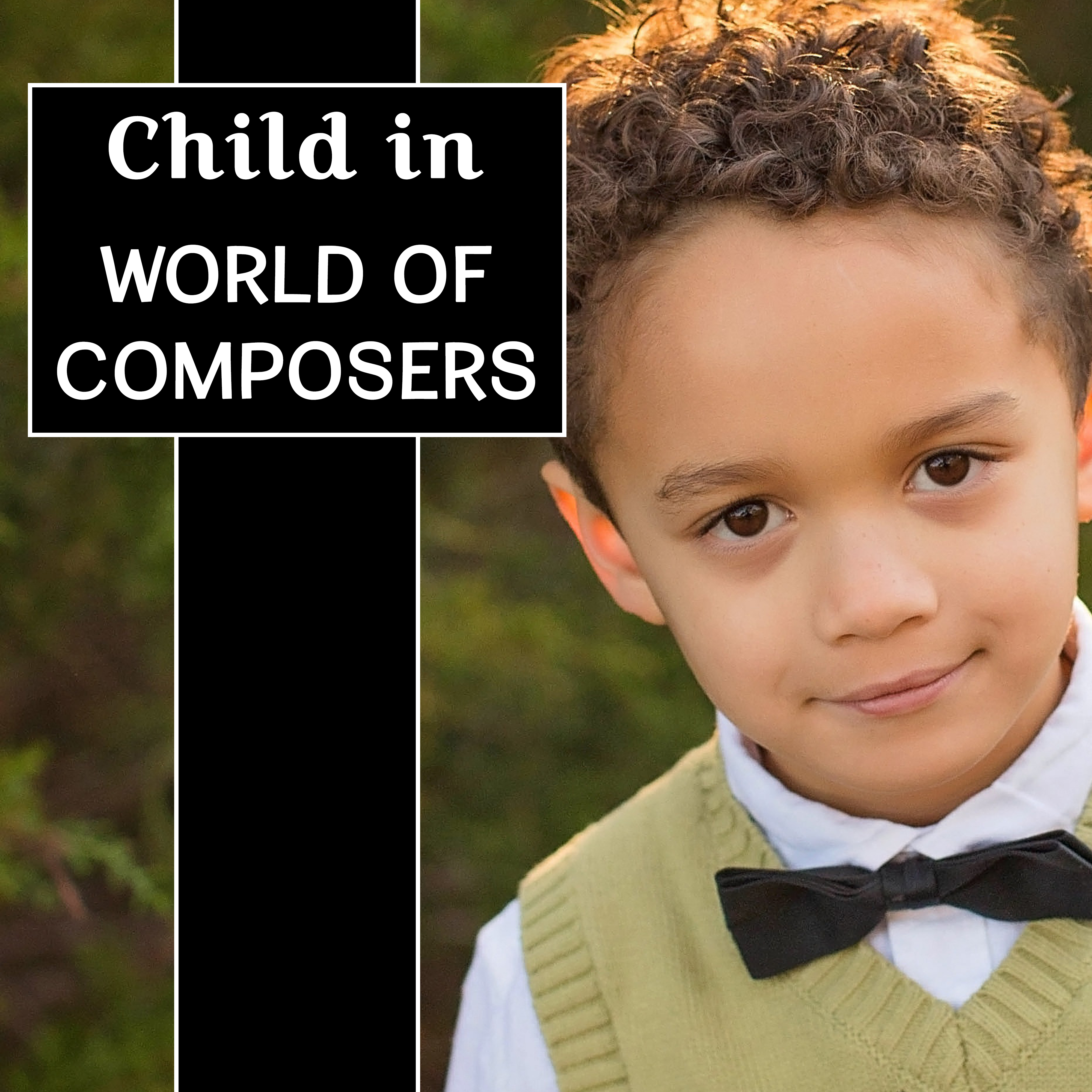 Child in World of Composers  Best Classical Music for Kids, Einstein Effect, Instrumental Sounds for Listening, Relaxation, Baby Music
