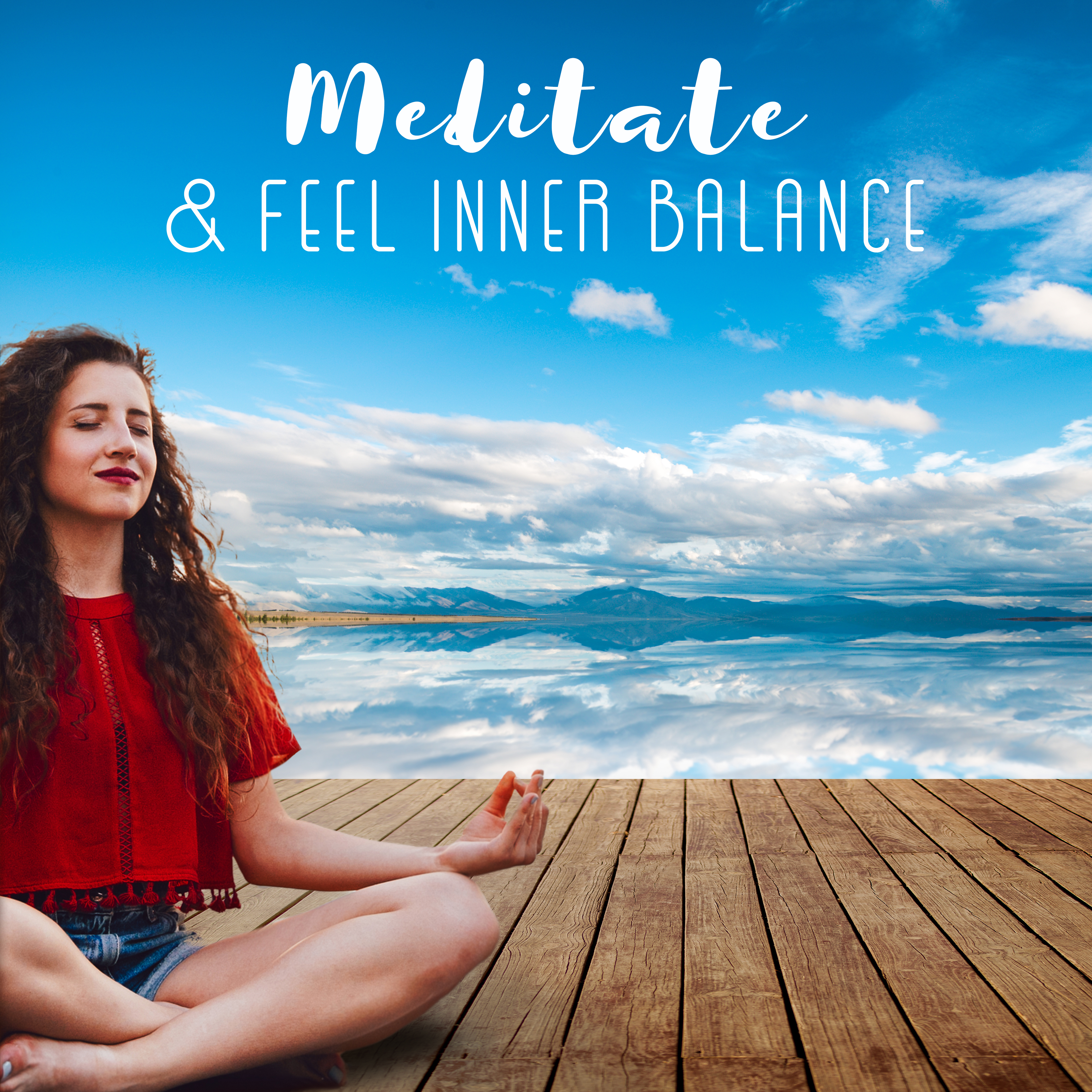 Meditate & Feel Inner Balance