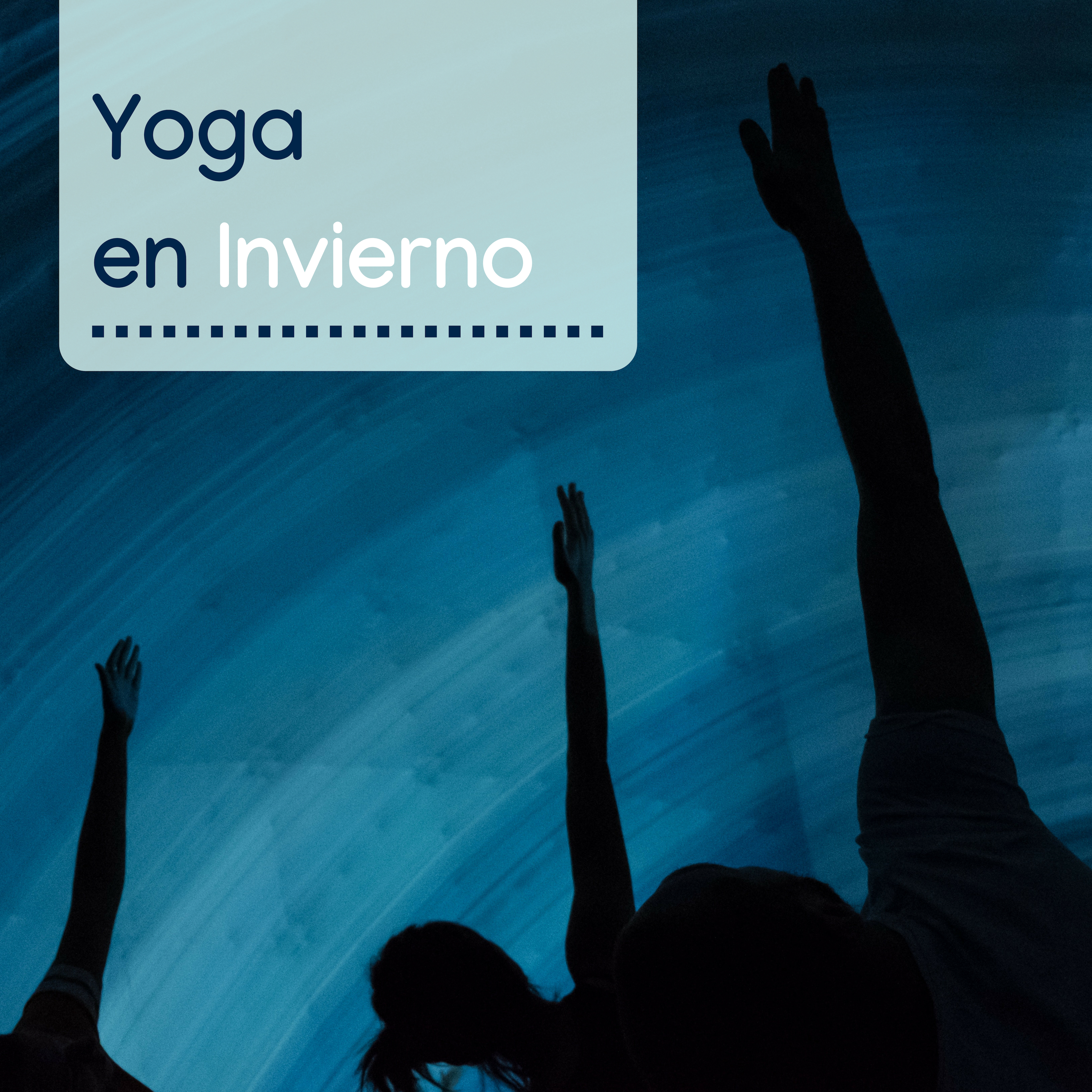 Yoga en Invierno  Fondo de Mu sica para Clases de Yoga, Asanas y Momentos de Relajacio n y Meditacio n