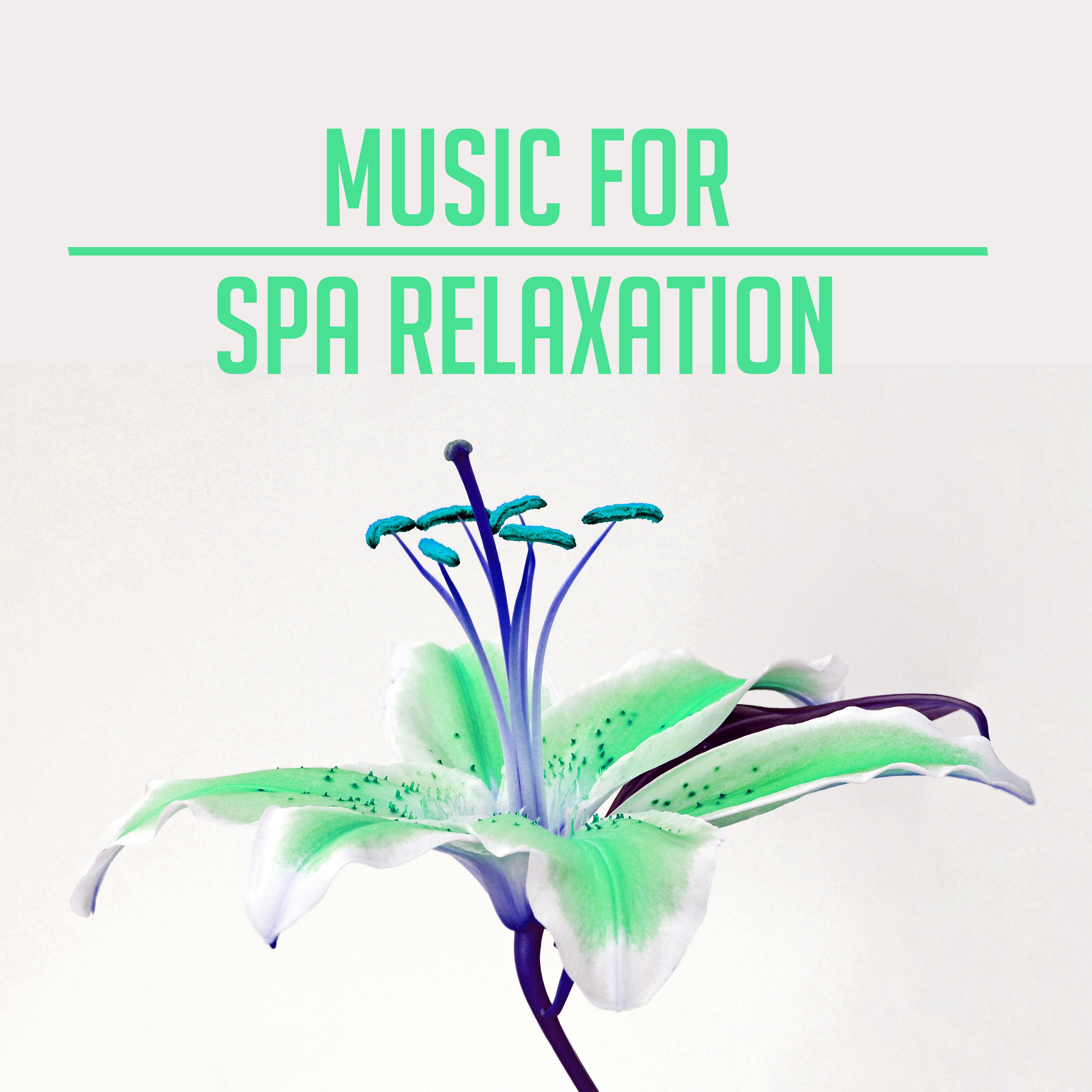 Music for Spa Relaxation  Soft Songs for Spa Hotel, Sensual Massage Music, Peaceful Waves, Calming Sounds