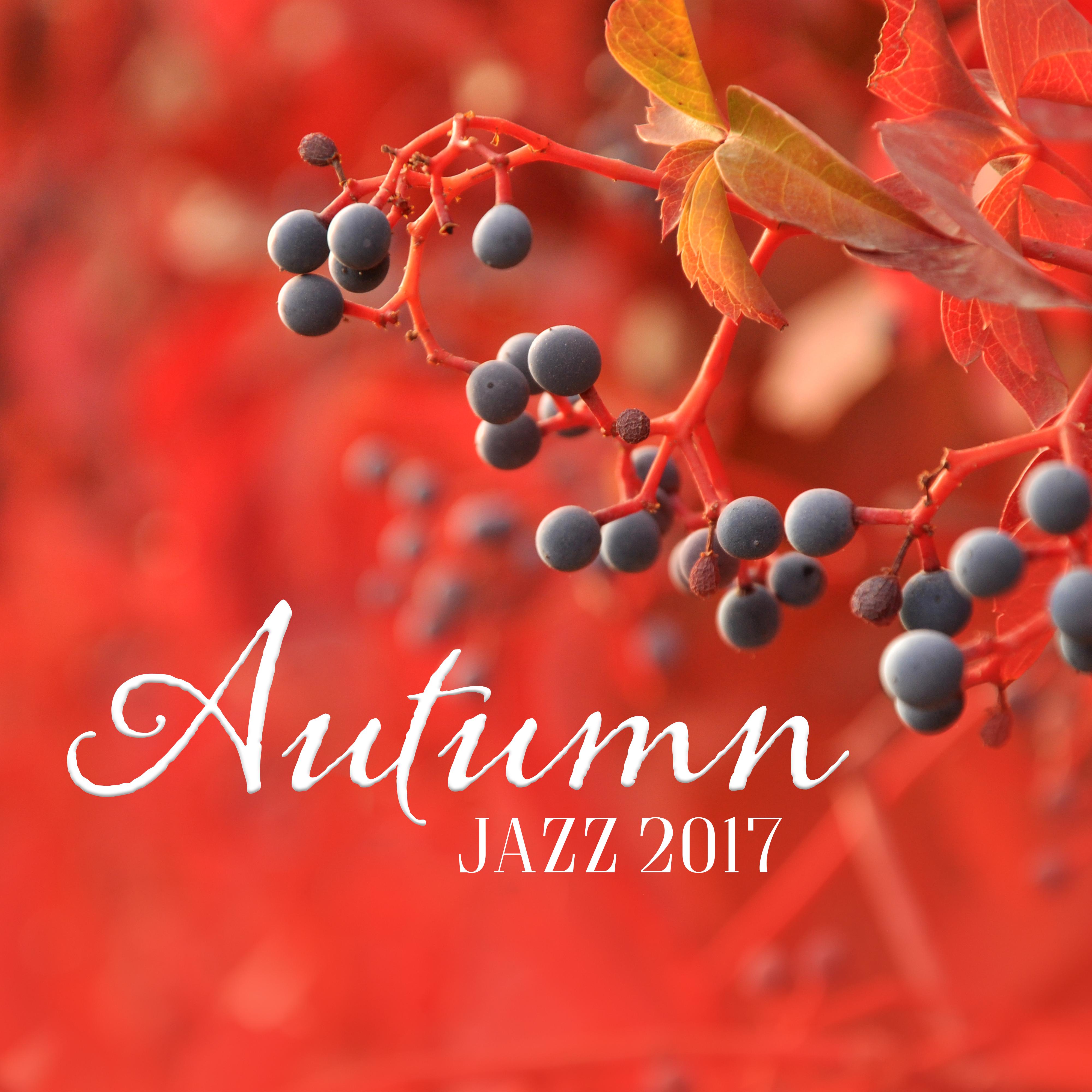 Autumn Jazz 2017  Smooth Jazz, New Instrumental Music, Positive Sounds of Piano, Relaxing Jazz, Cafe Music