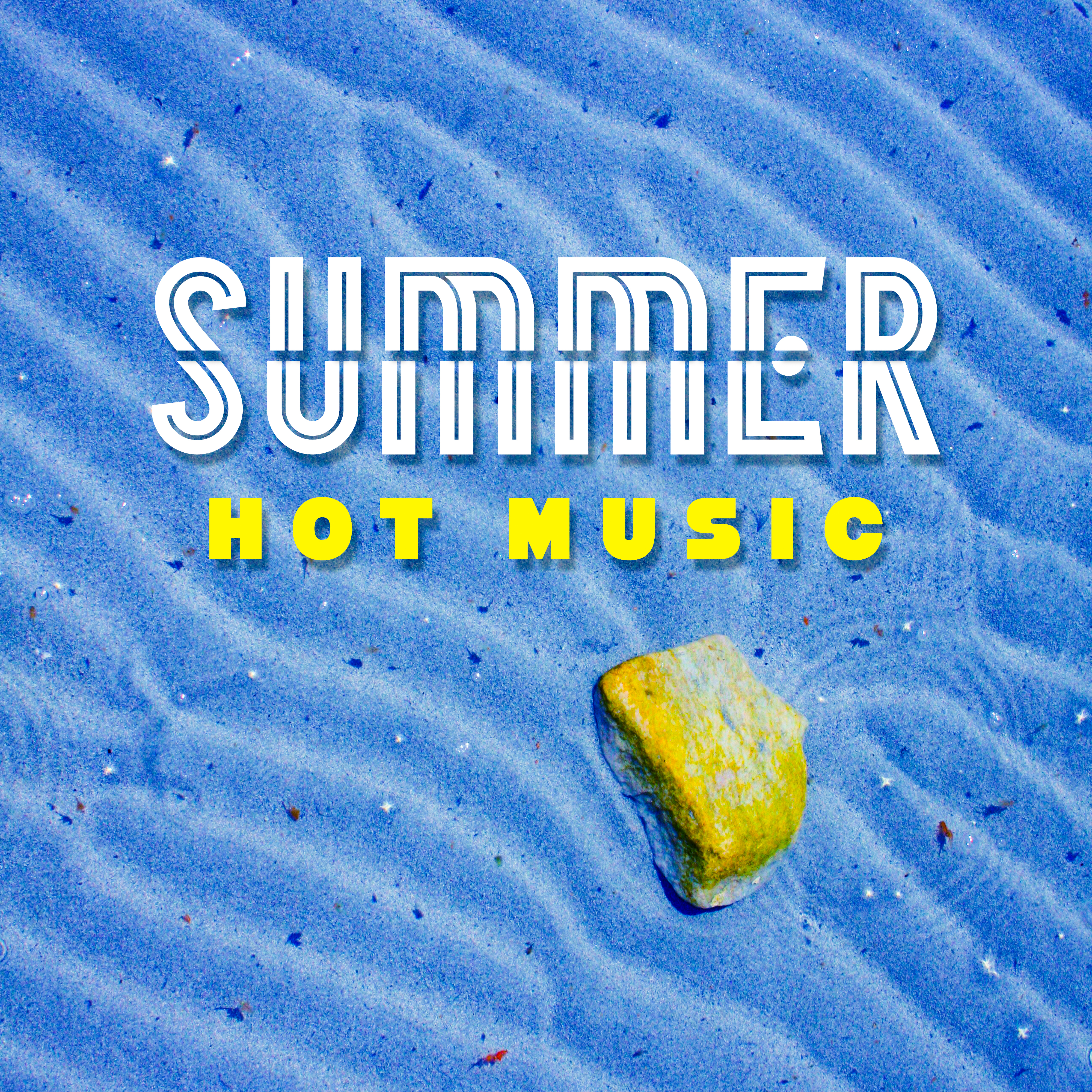Summer Hot Music  Chillout Melodies for Party, Hot Dance Music, Sounds to Have Fun,  Moves