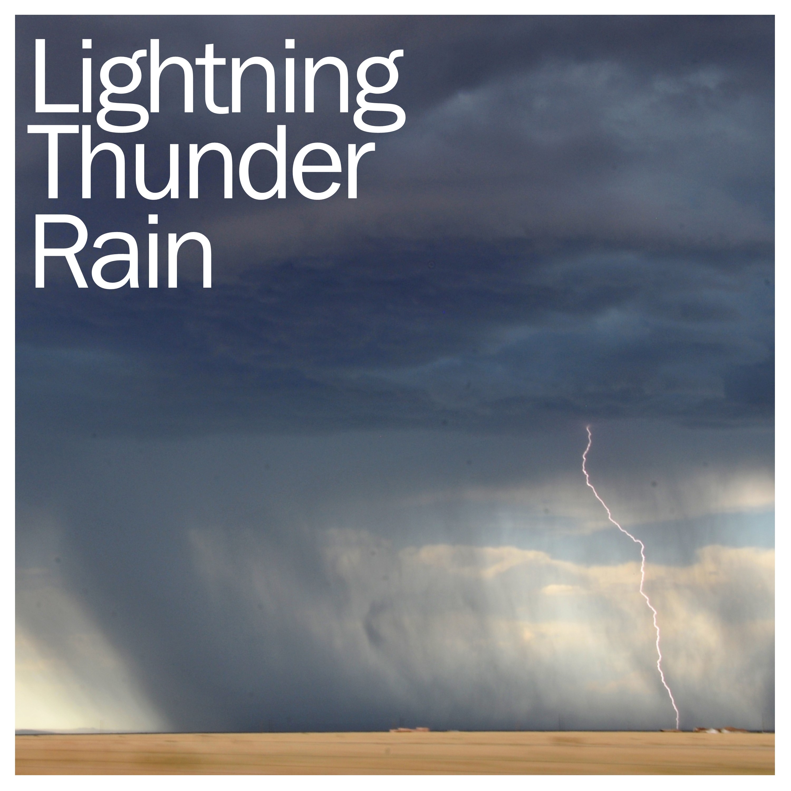 16 Sounds of Nature - Lightning, Thunder and Rain Storms