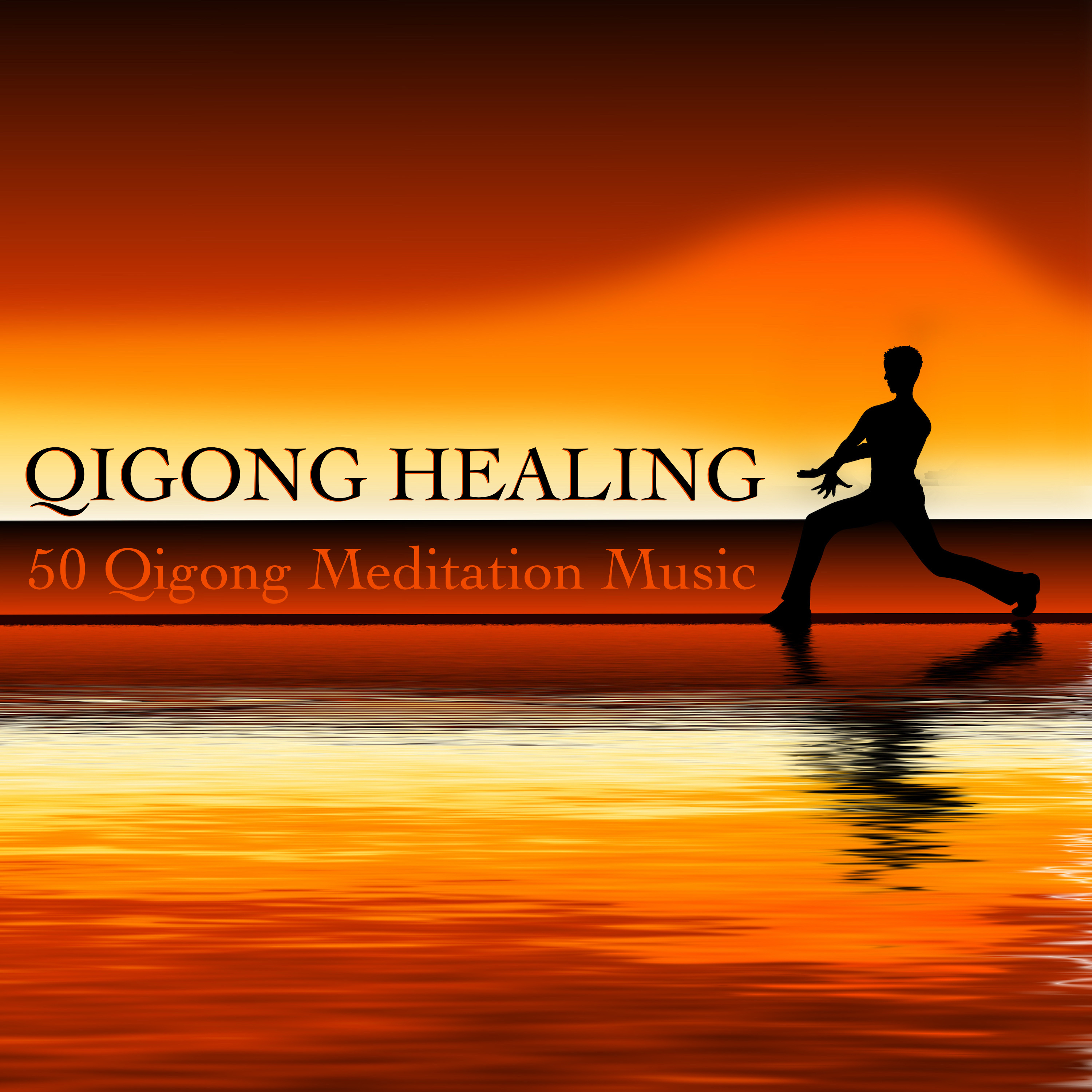 Qigong Healing - 50 Qigong Meditation Music with Oriental Sounds for Taoist Tai Chi and Zen Qigong