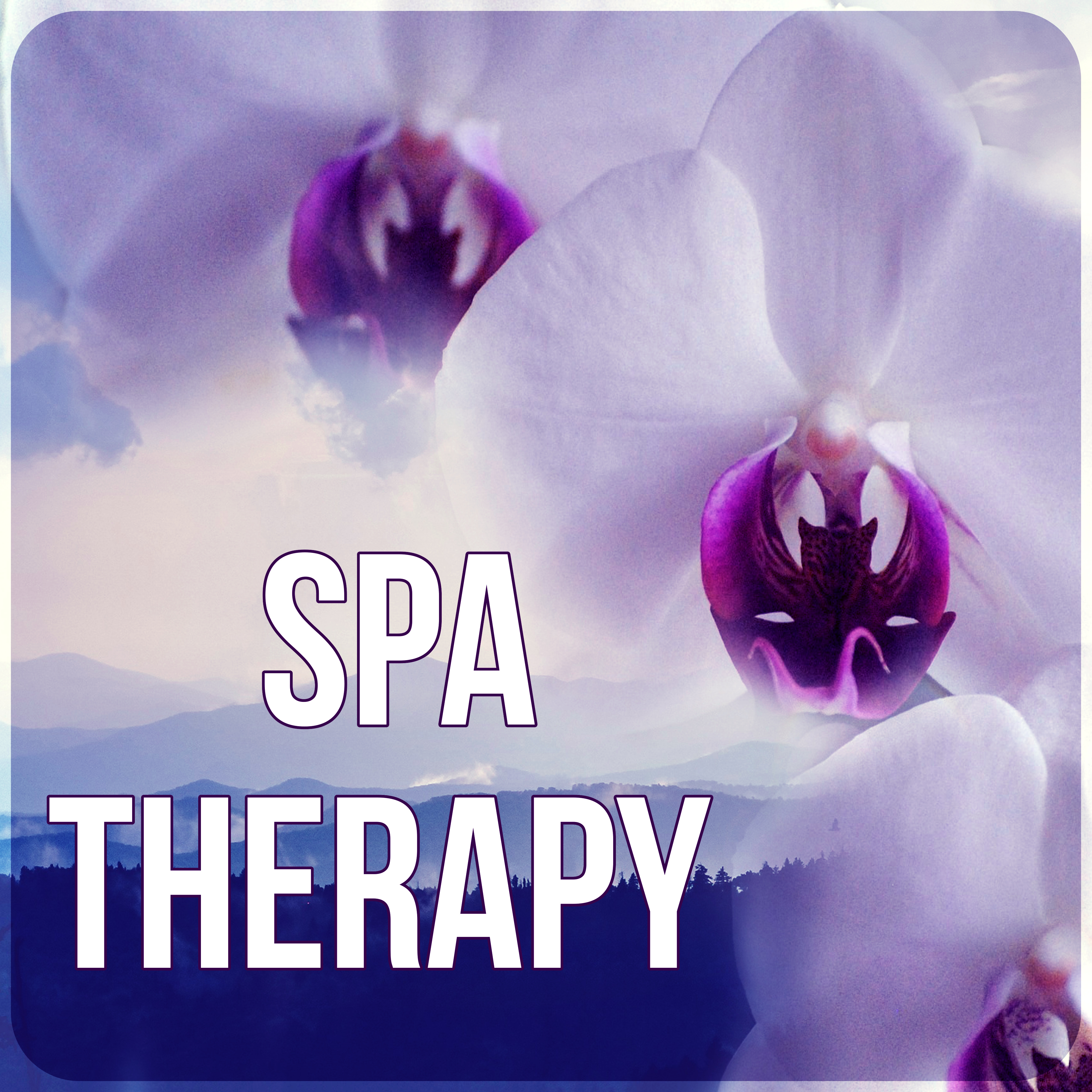 Spa Therapy  Relaxing Music, Sounds of Nature for Massage, Spa  Yoga, Relaxation, Meditation, Reiki, Wellness, Sleep, Natural White Noise, Reflexology, Shiatsu, Physical Therapy