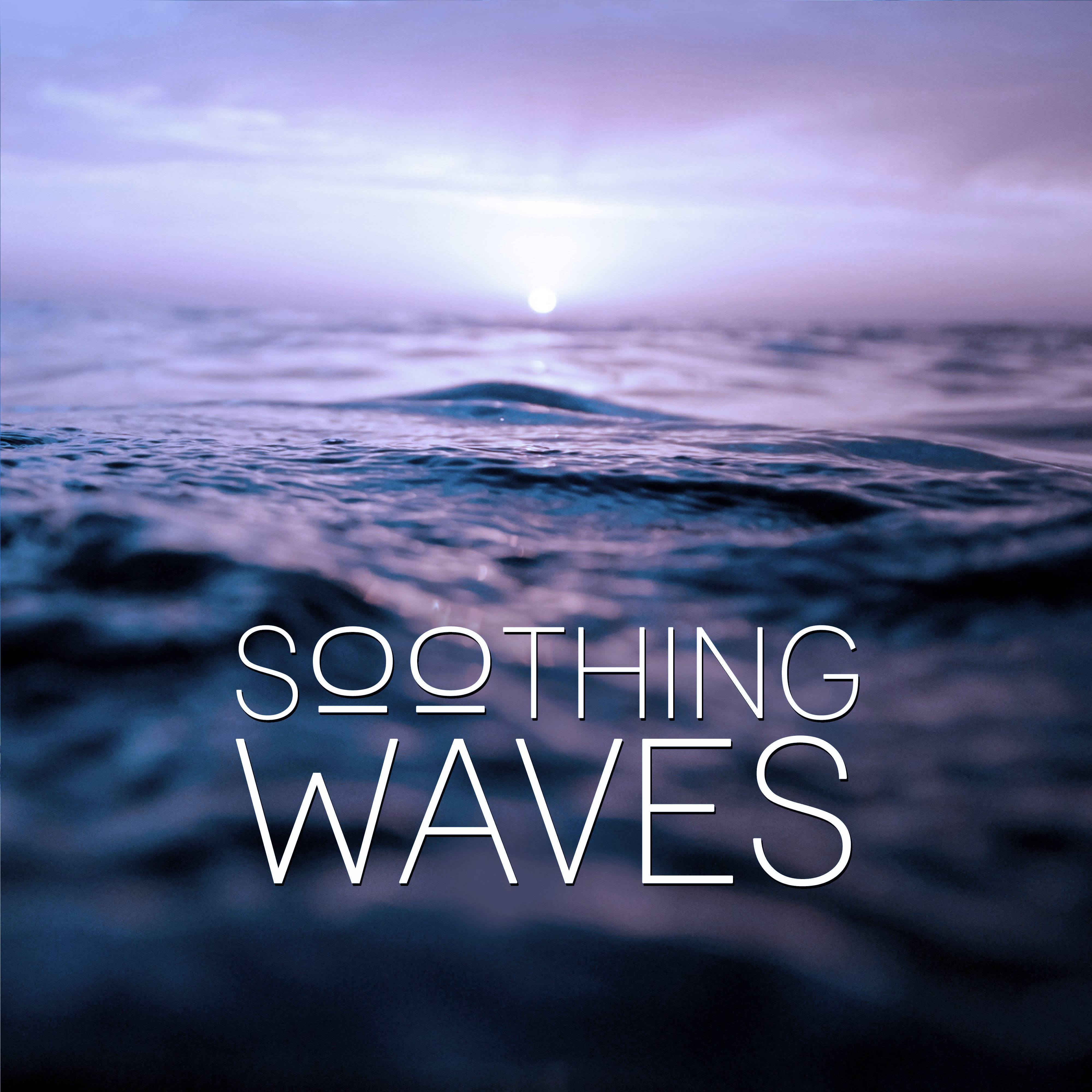 Soothing Waves - Healing Music, Relaxing Sounds, Waves Sounds, Nature Sounds, Sea Ambience