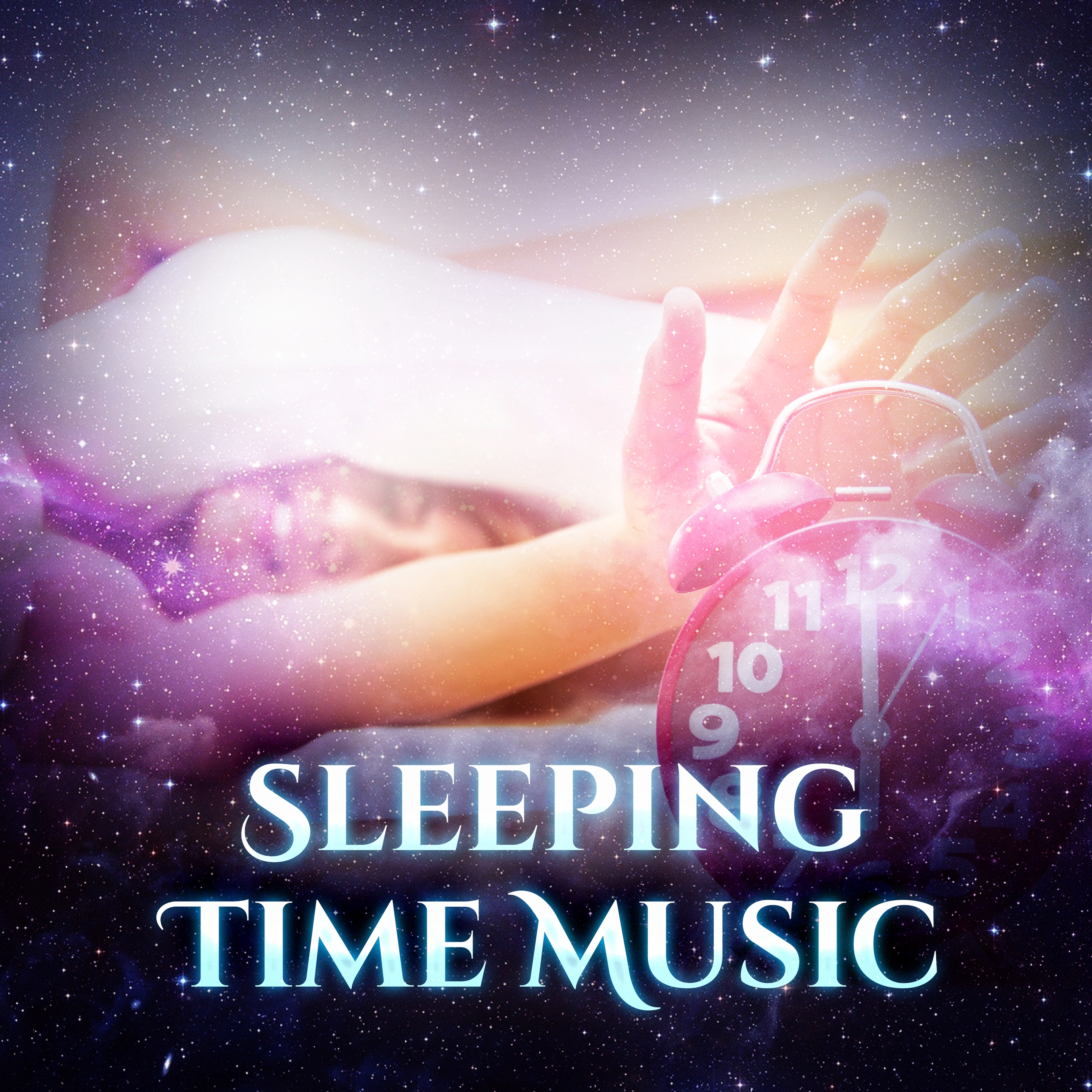 Sleeping Time Music  Sleep Music, Sounds of Nature, New Age, Easy Sleep, Deep Sleep, Relaxation, Pure Instrumental Songs