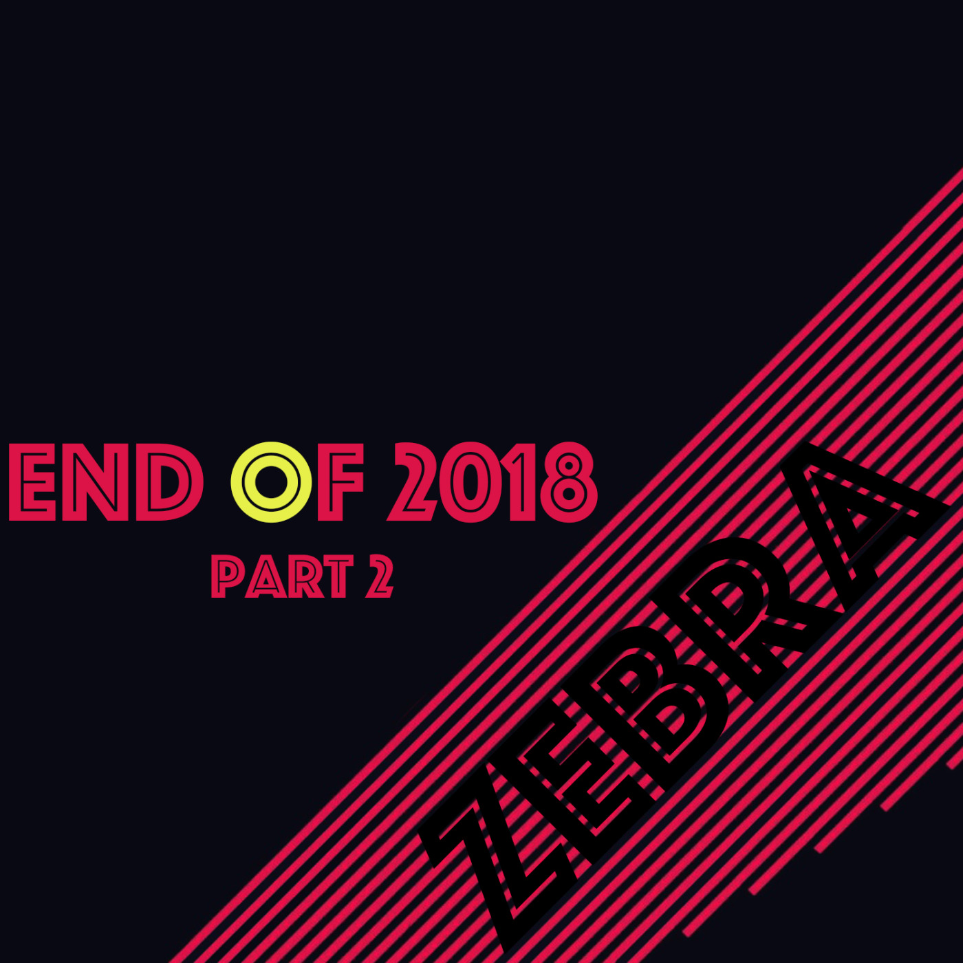 End of 2018, Pt. 2