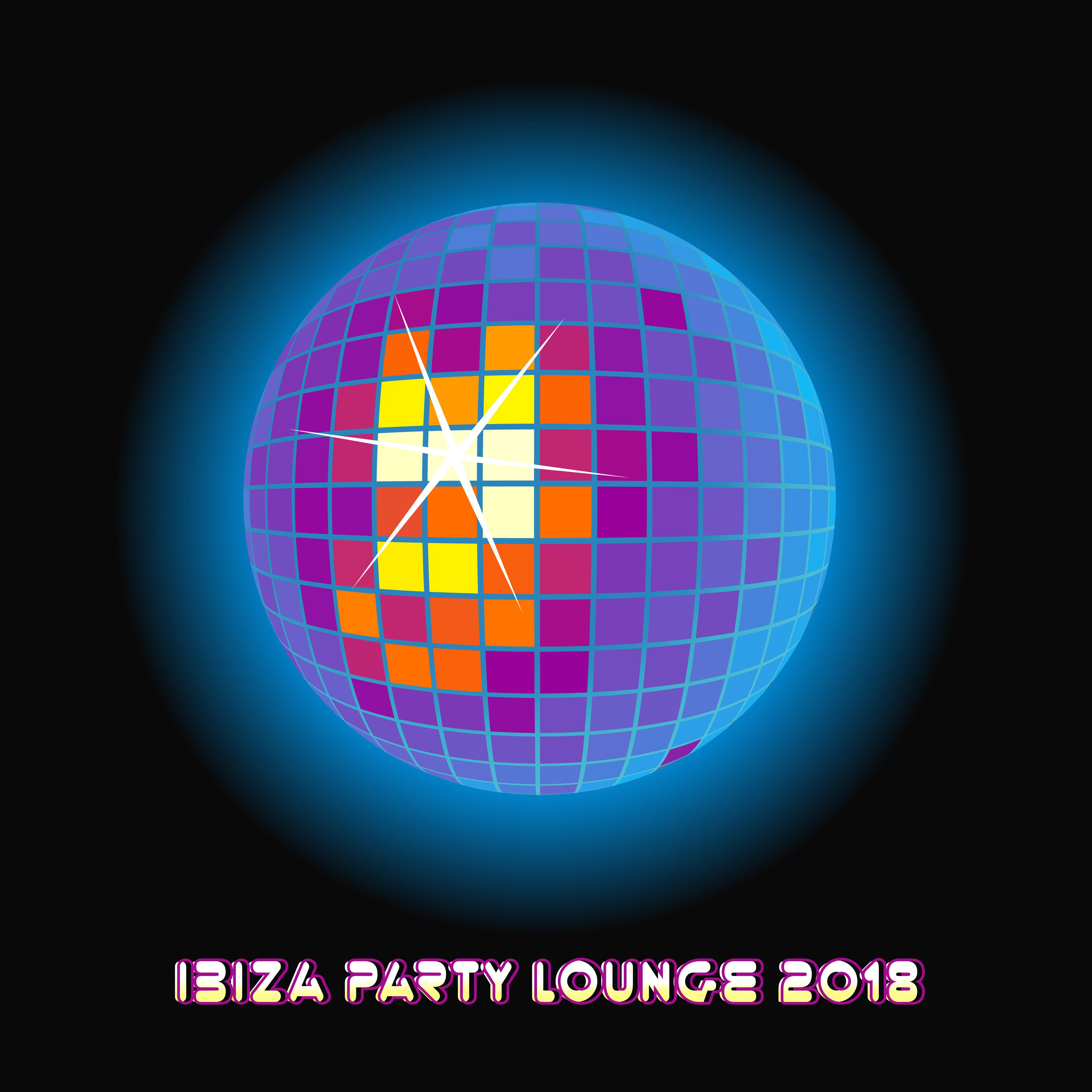 Ibiza Party Lounge 2018