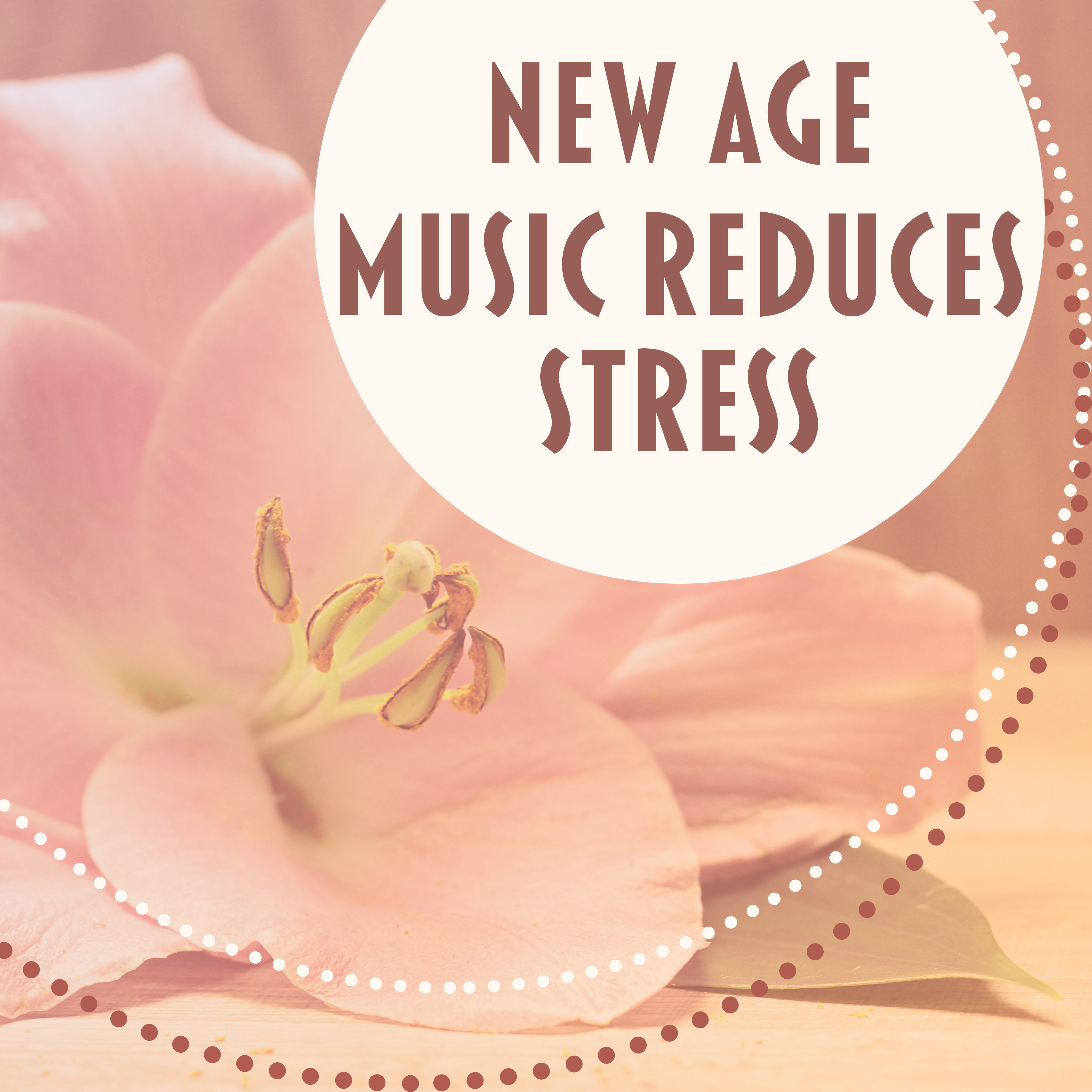 New Age Music Reduces Stress  Relaxation Sounds for Spa, Massage, Wellness, Deep Relief, Spa Dreams, Pure Mind, Peaceful Music