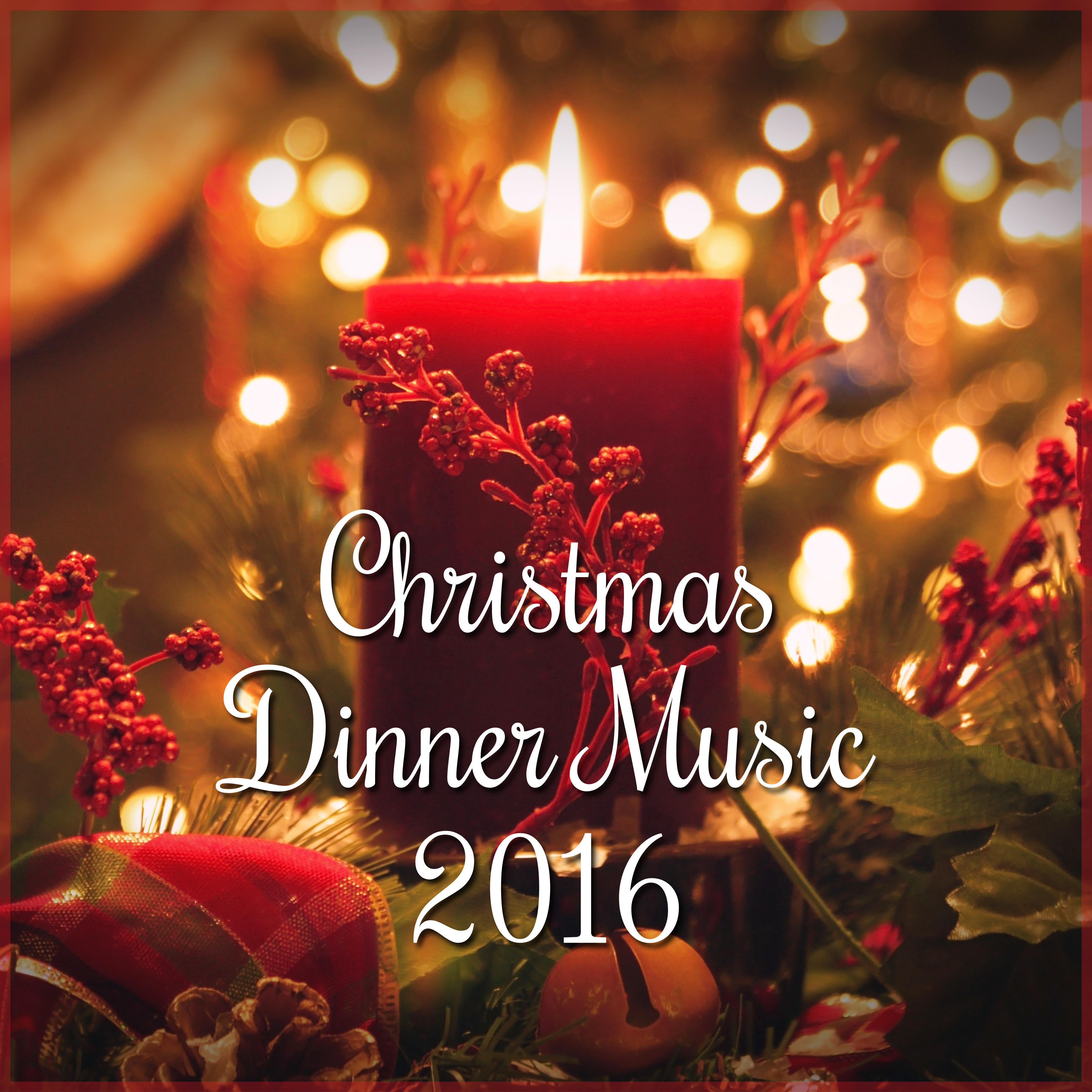 Christmas Dinner Music 2016  Ultimate Instrumental Music, Christmas Atmosphere, Music for Family Dinner