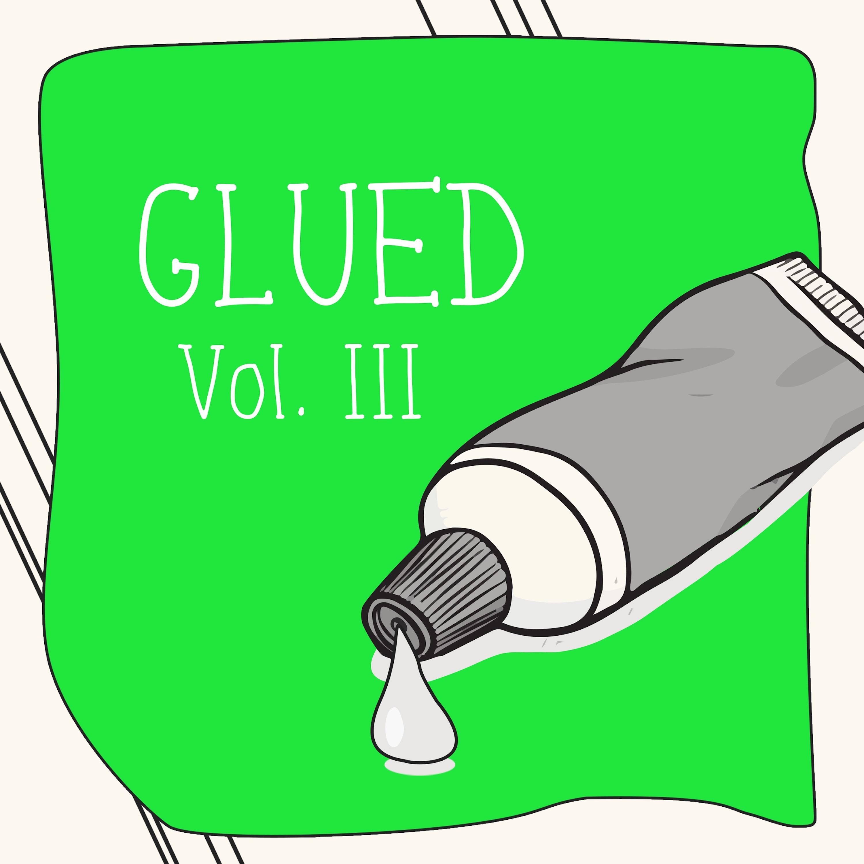 Glued, Vol. 3