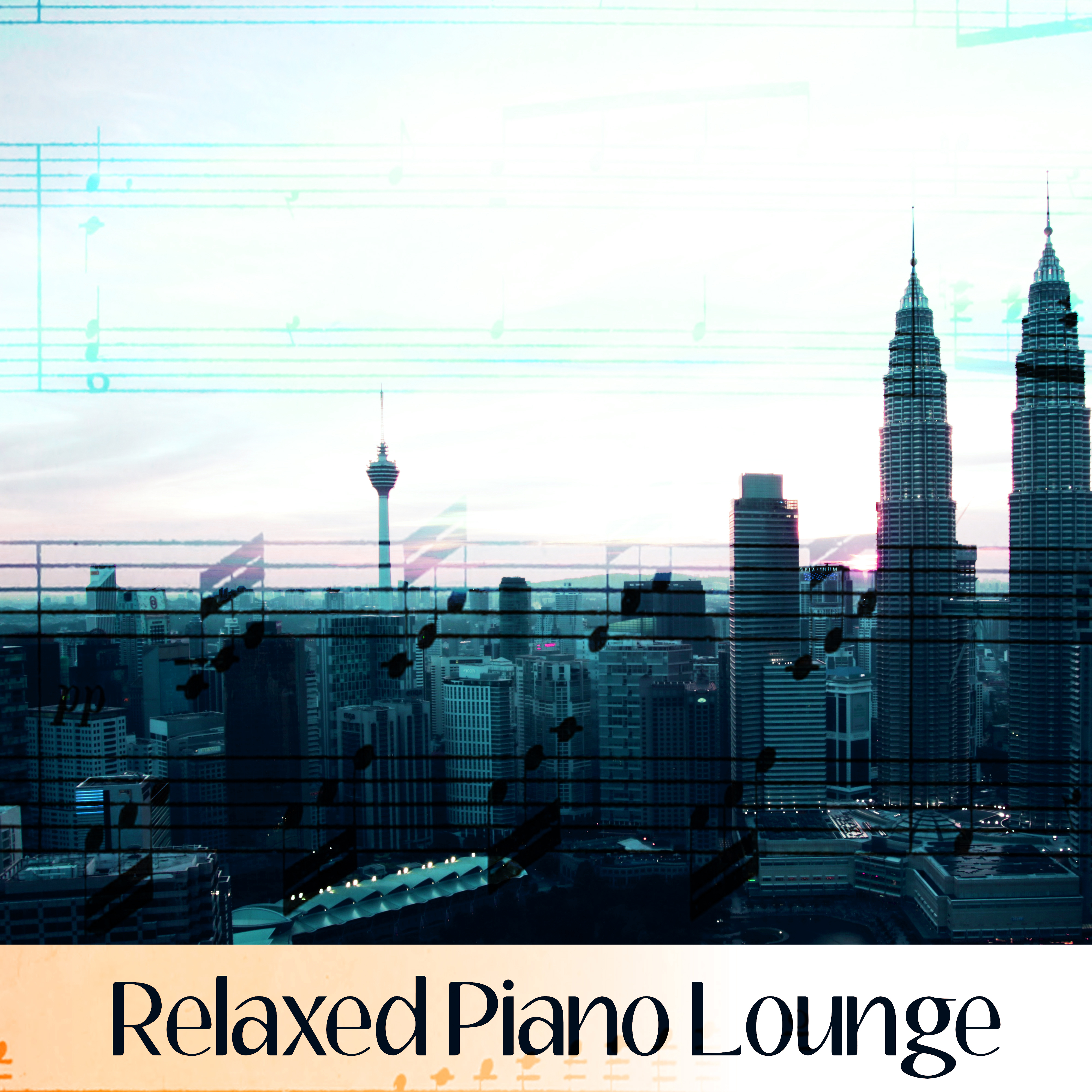 Relaxed Piano Lounge  Relaxing Jazz, Calming Instrumental Piano Songs, Smooth Jazz for Restaurant, Dinner