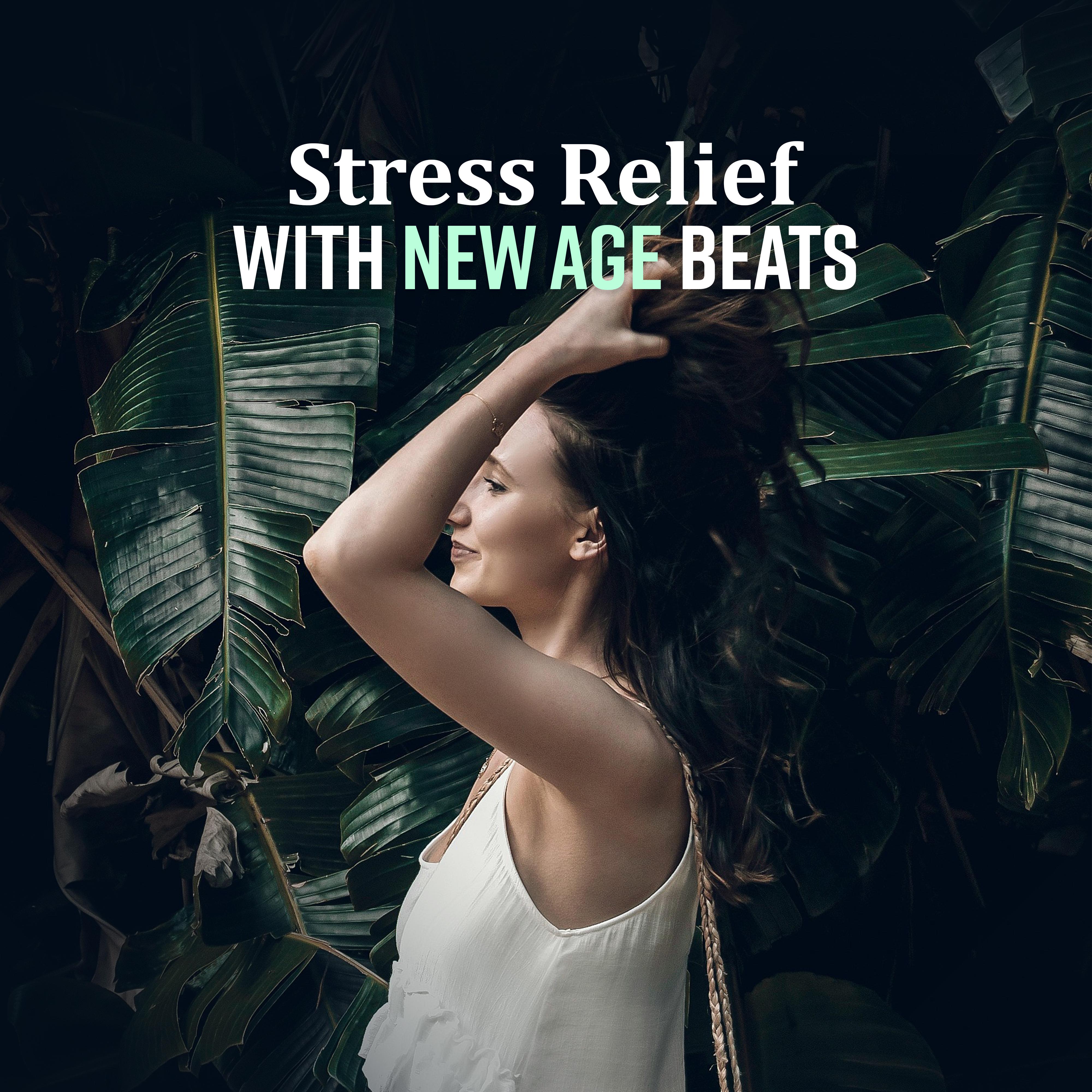 Stress Relief with New Age Beats