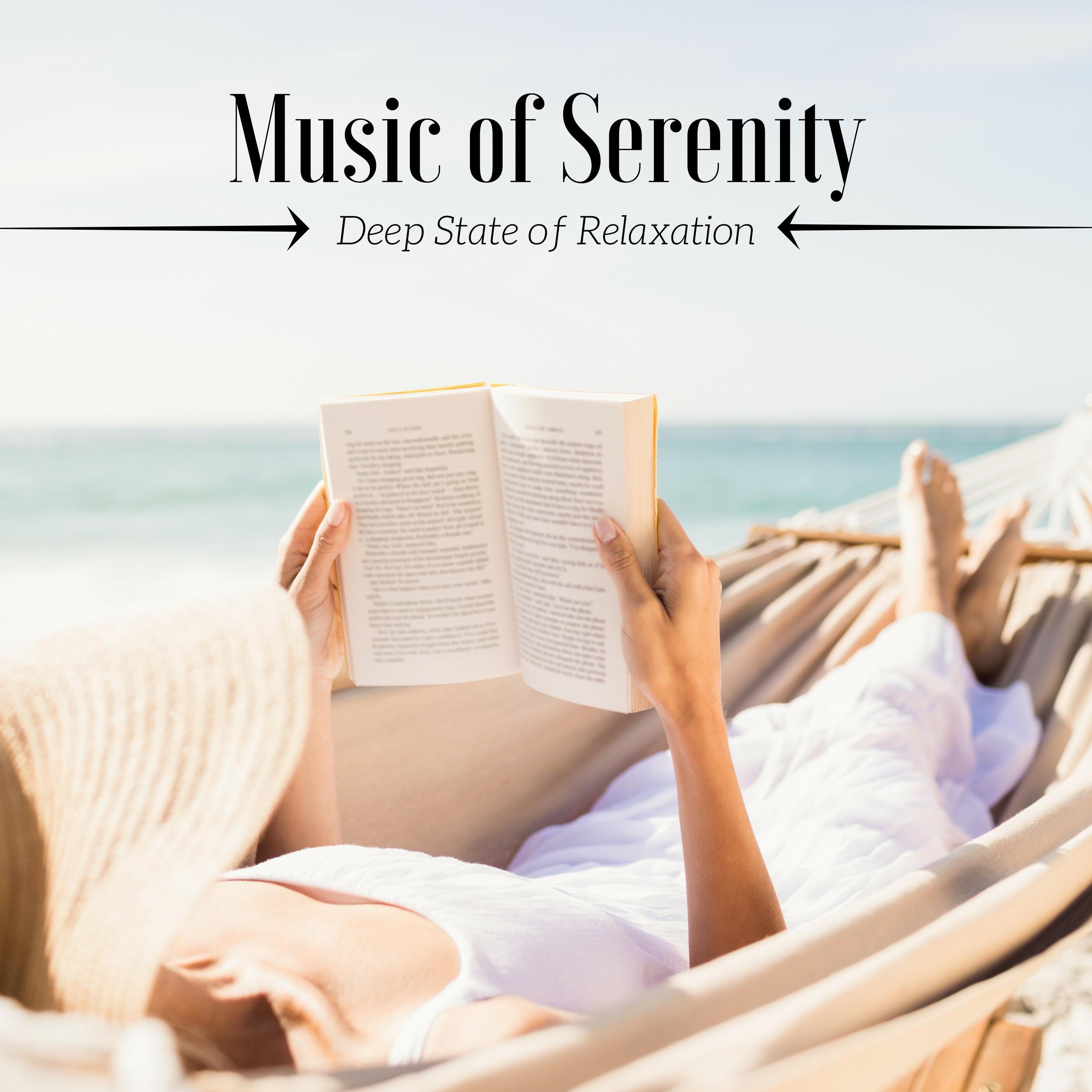 Music of Serenity - Deep State of Relaxation, Nature Sounds, Health and Well-Being