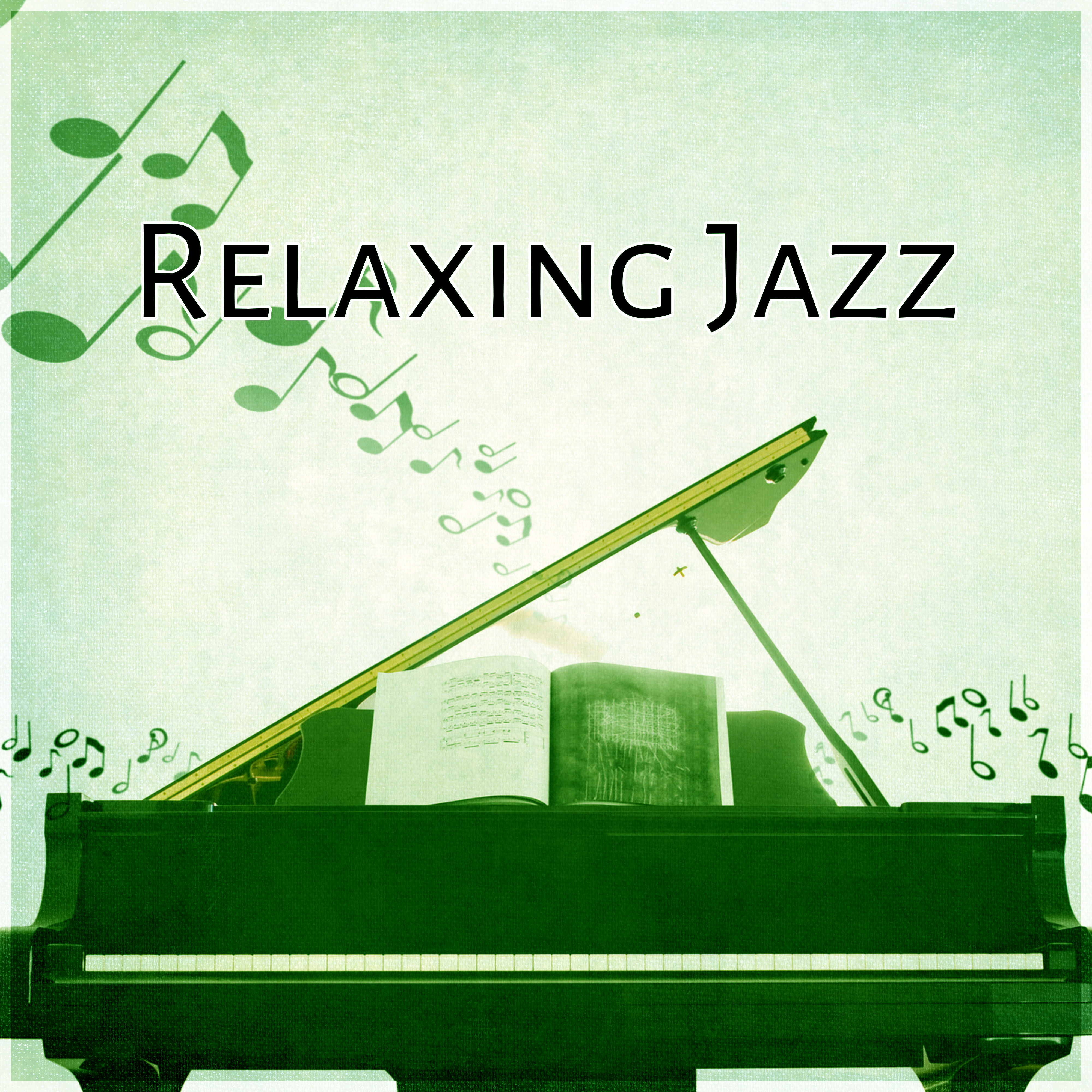 Relaxing Jazz  Soft Piano Jazz for Relaxation, Jazz All Day  Night, Smooth Jazz, Best Background Music, Piano Sounds to Relax