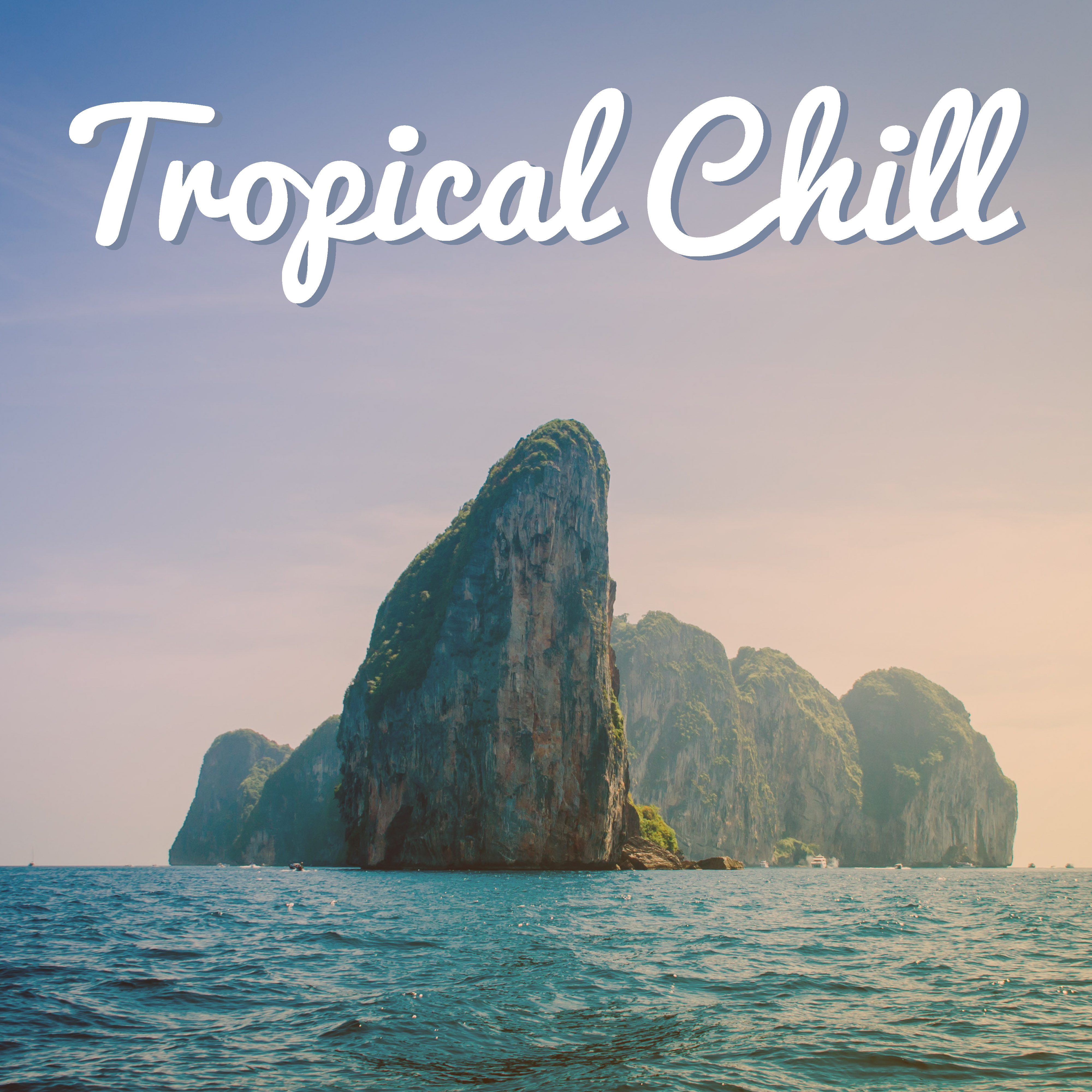 Tropical Chill  Beach Chill, Summer 2017, Relaxation, Rest Under Palms, Deep Lounge, Ibiza Lounge