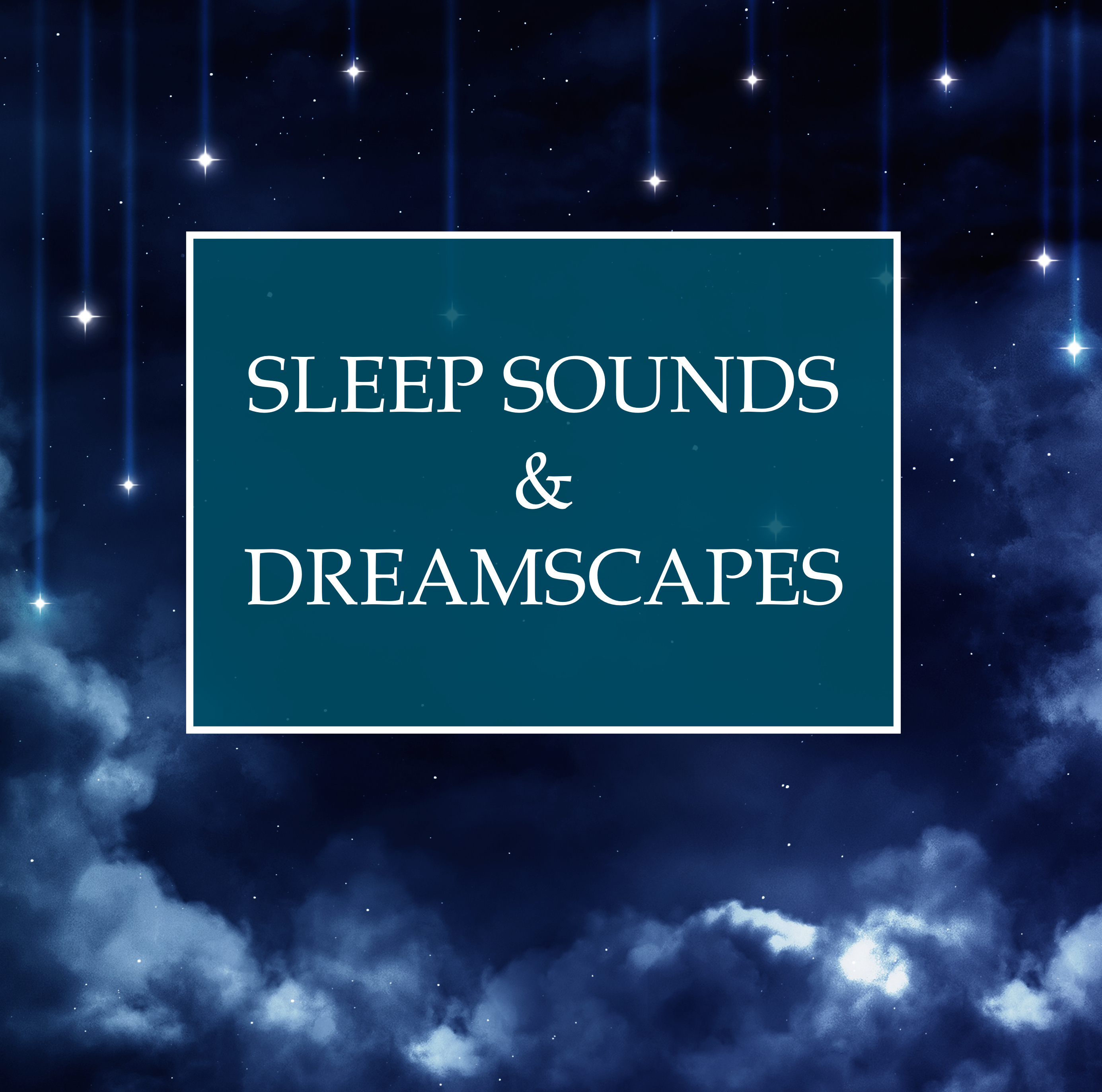 Sleep Sounds  Dreamscapes   Relaxing and Tranquil Music to For Deep Sleep, Lucid Dreaming, and Transcendental Meditation Sessions