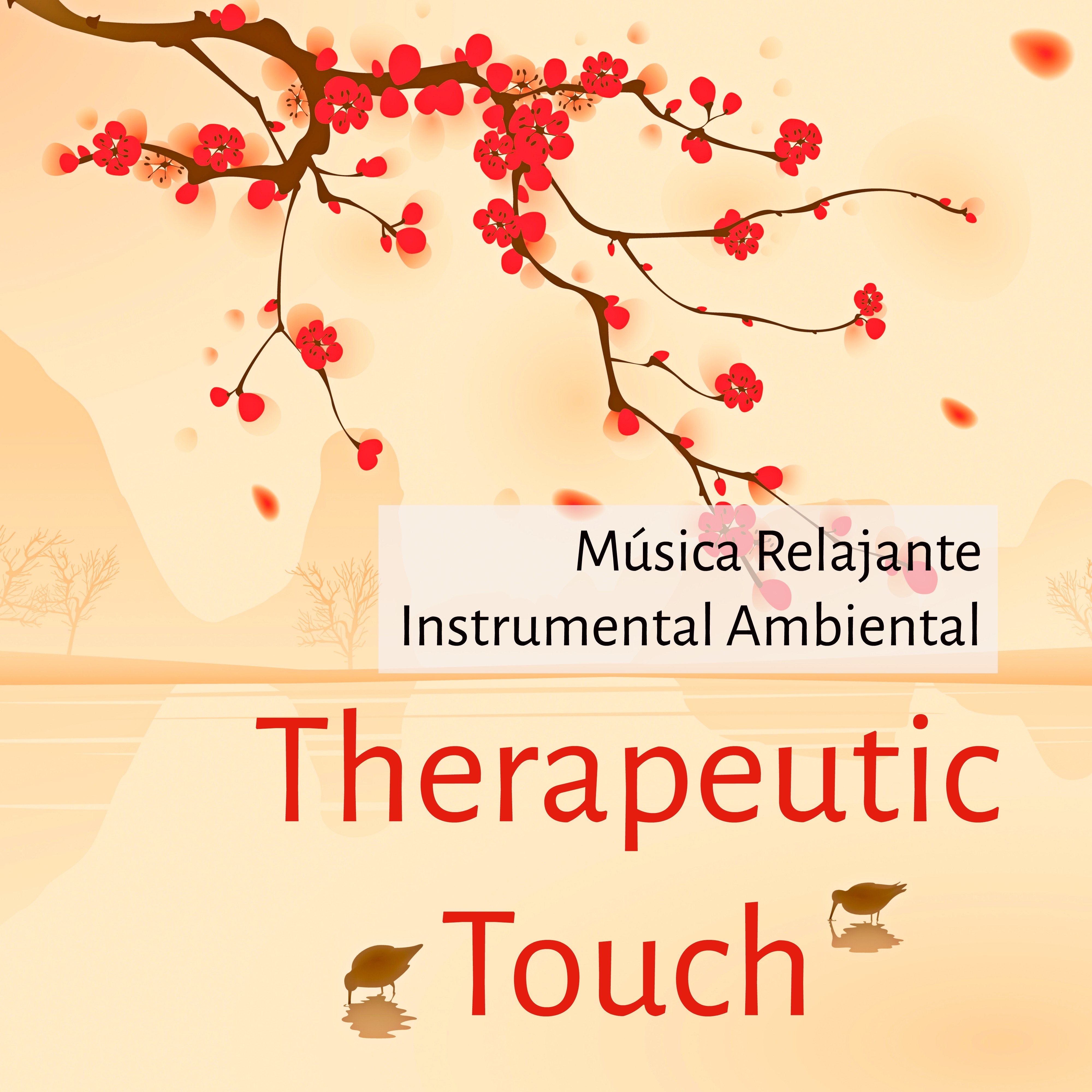 Therapeutic Touch  Mu sica Relajante Instrumental Ambiental para Ejercicios de la Mente Calma Interior Alinear Chakras