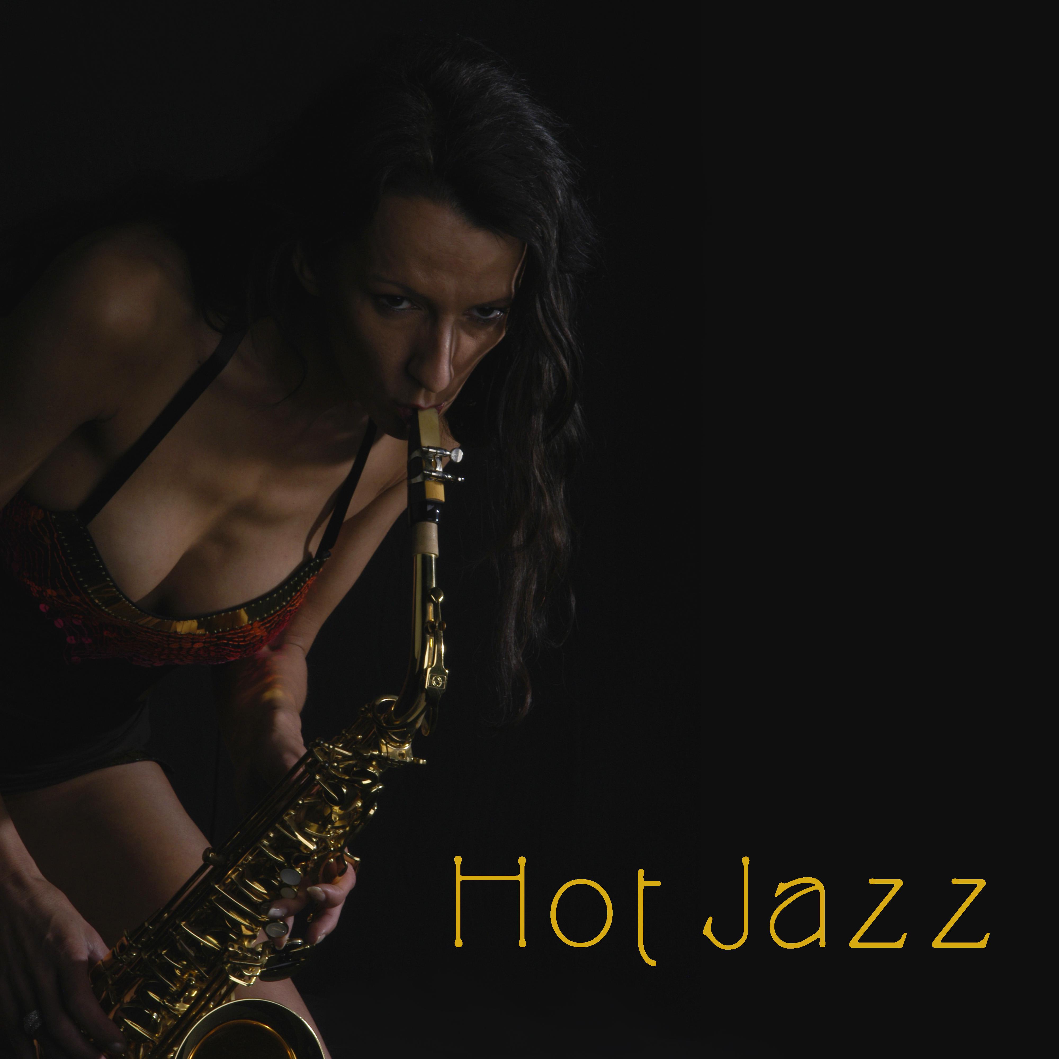 Hot Jazz  Sensual Music at Night, Erotic Lounge, Jazz for Two,  Saxophone, Making Love