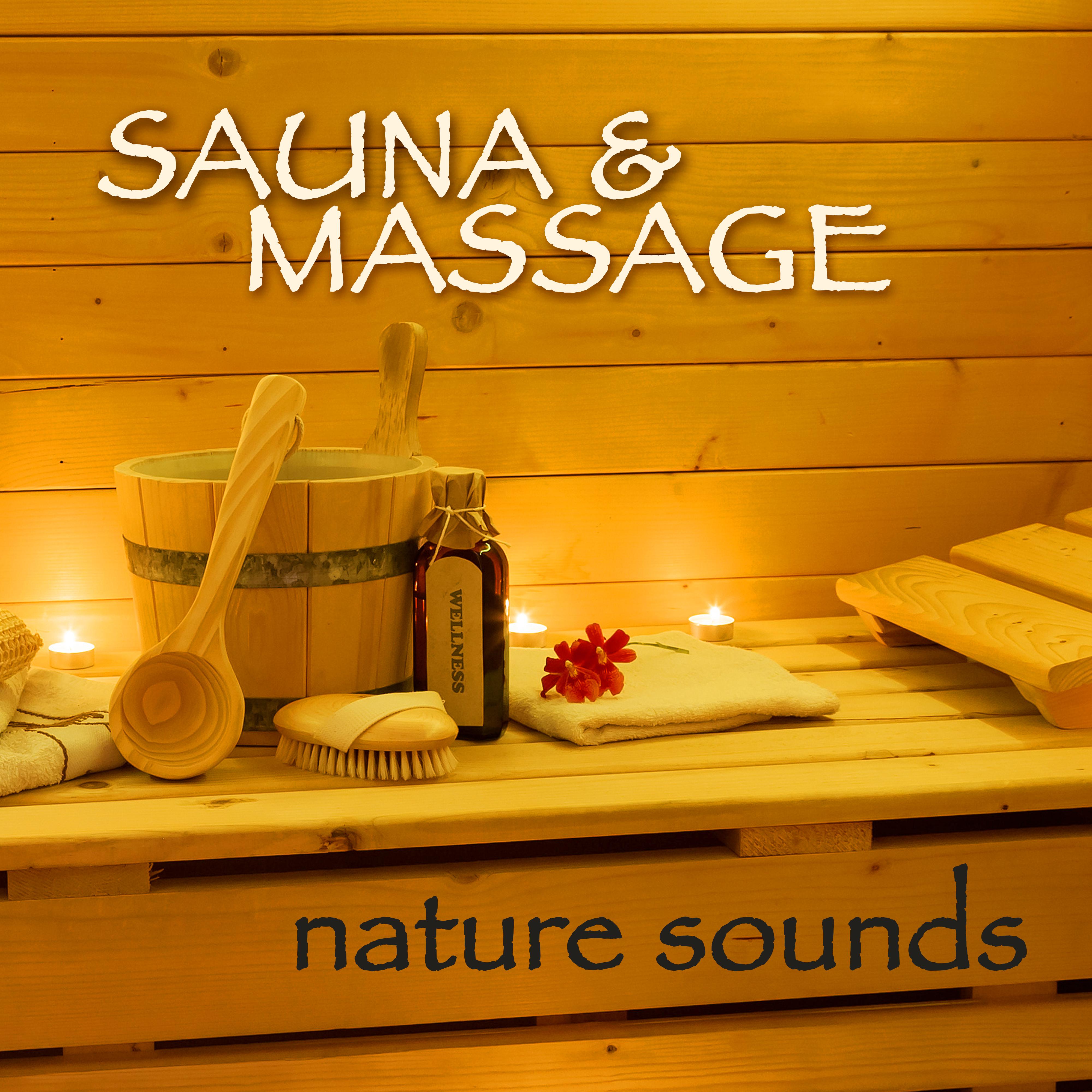 Sauna  Massage  Nature Sounds Zen Relaxation Music for Spa