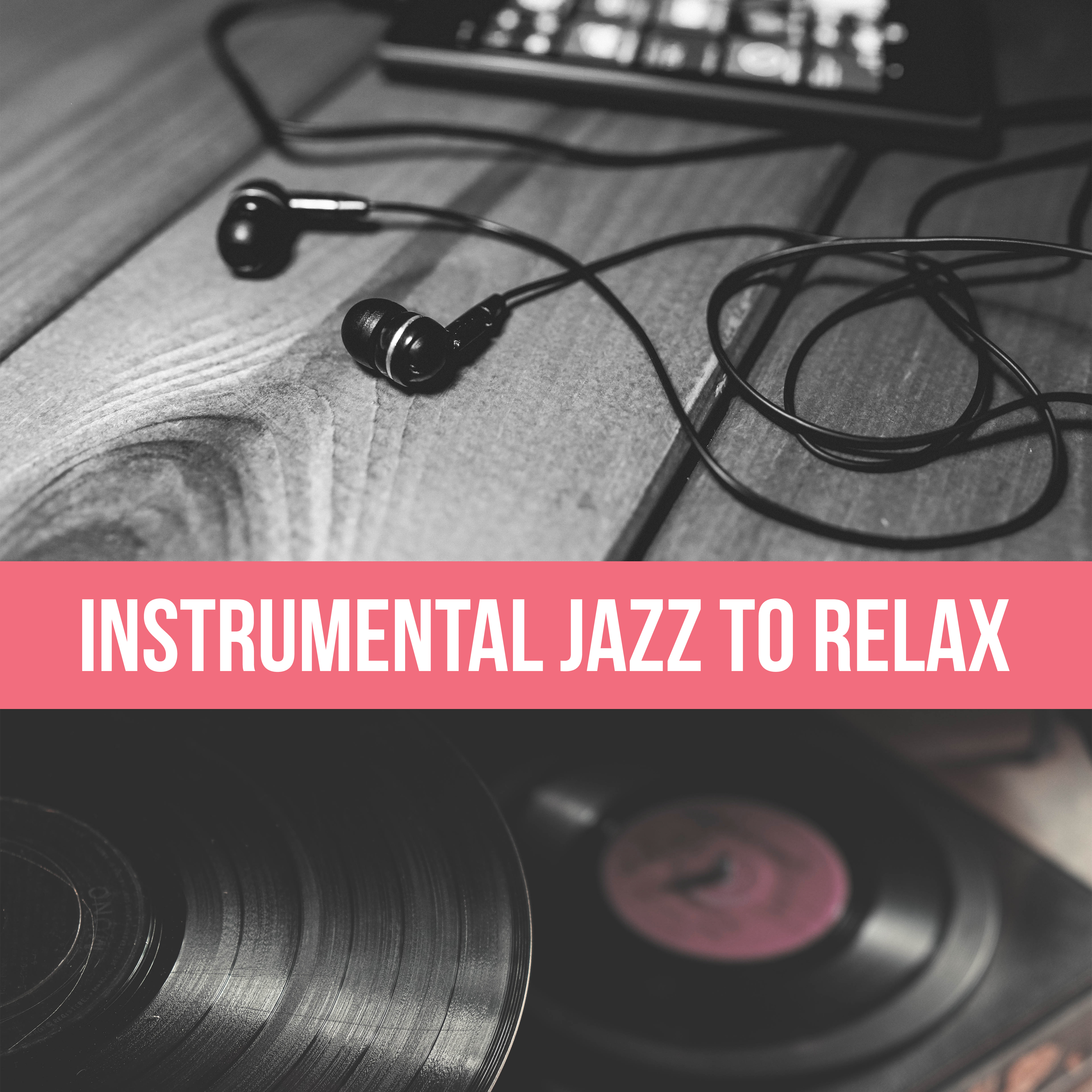 Instrumental Jazz to Relax  Calm Down  Rest, Easy Listening Piano Songs, Chilled Sounds