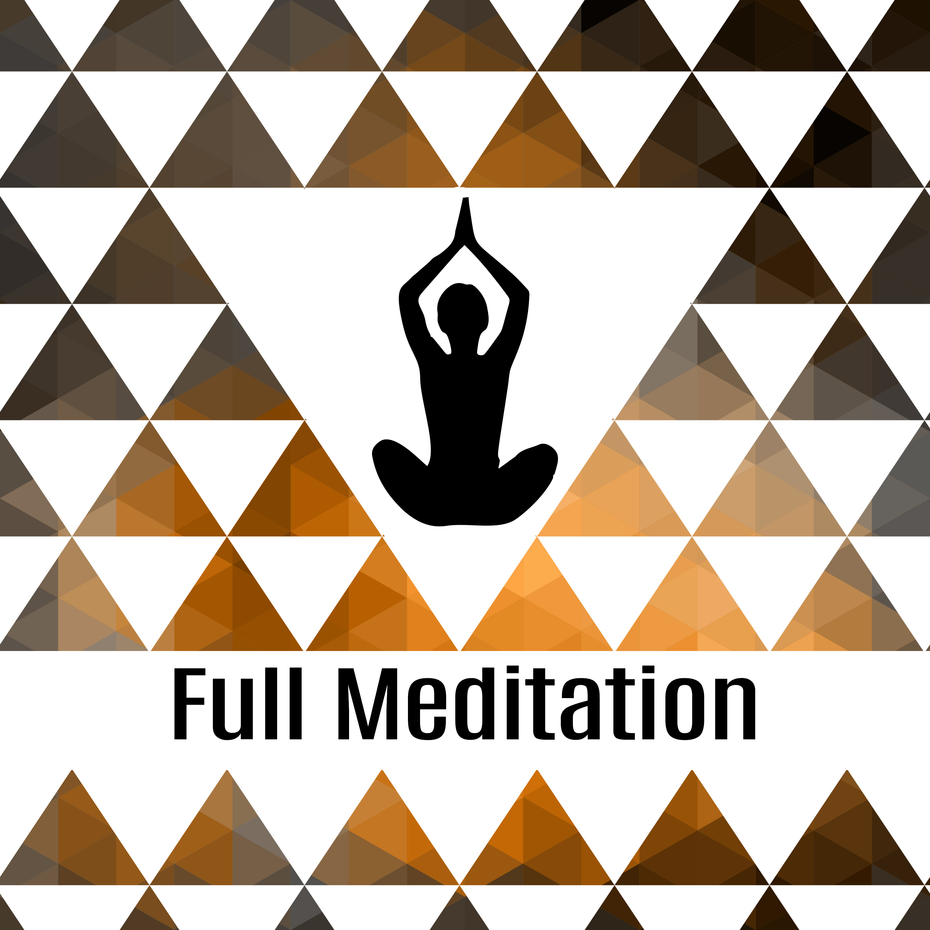 Full Meditation  Buddhism Meditation, Yoga Music, Buddha Lounge, Chakra, Zen