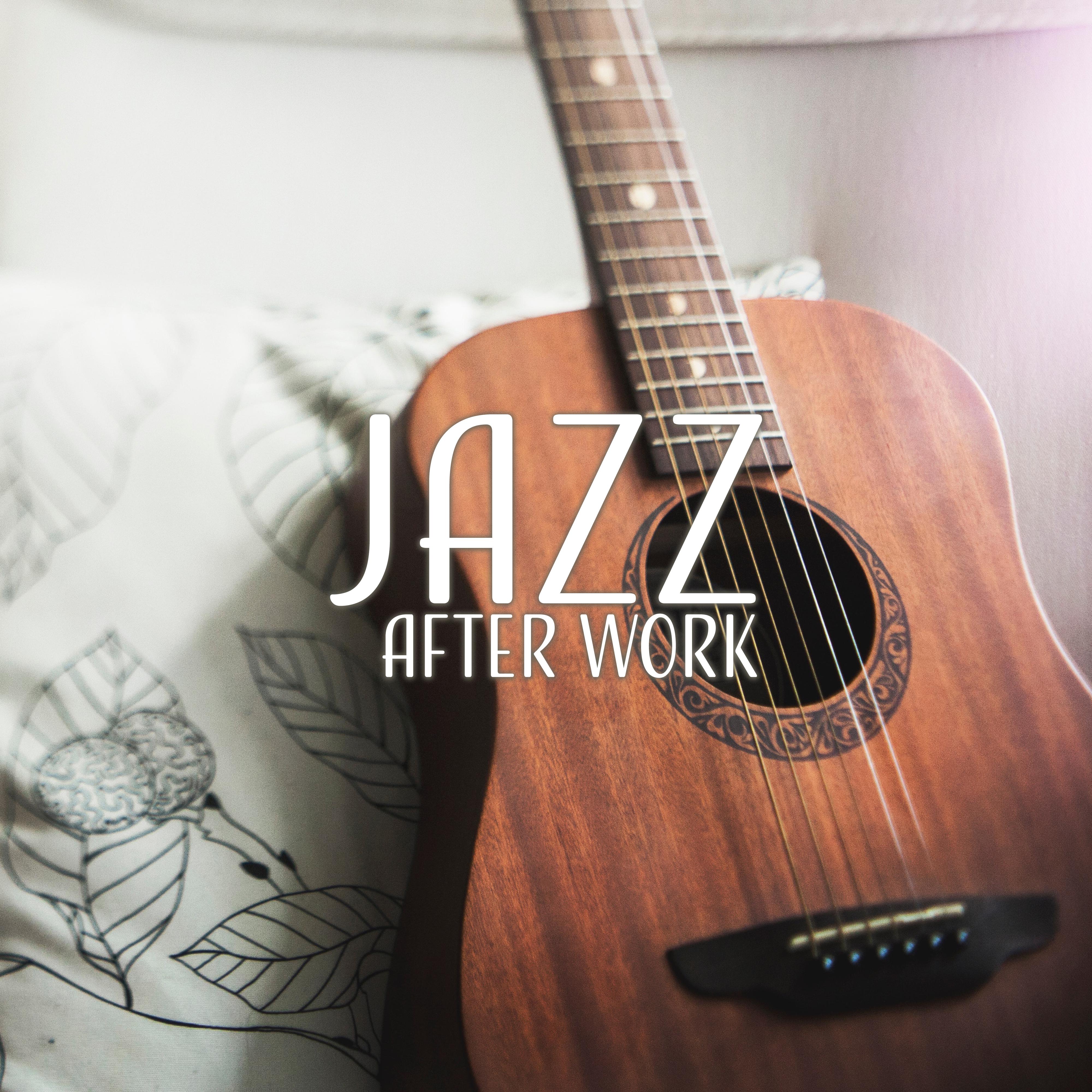 Jazz After Work  Chilled Jazz, Relaxing Sounds, Soothing Piano Music, Jazz Vibes, Calming Melodies to Rest