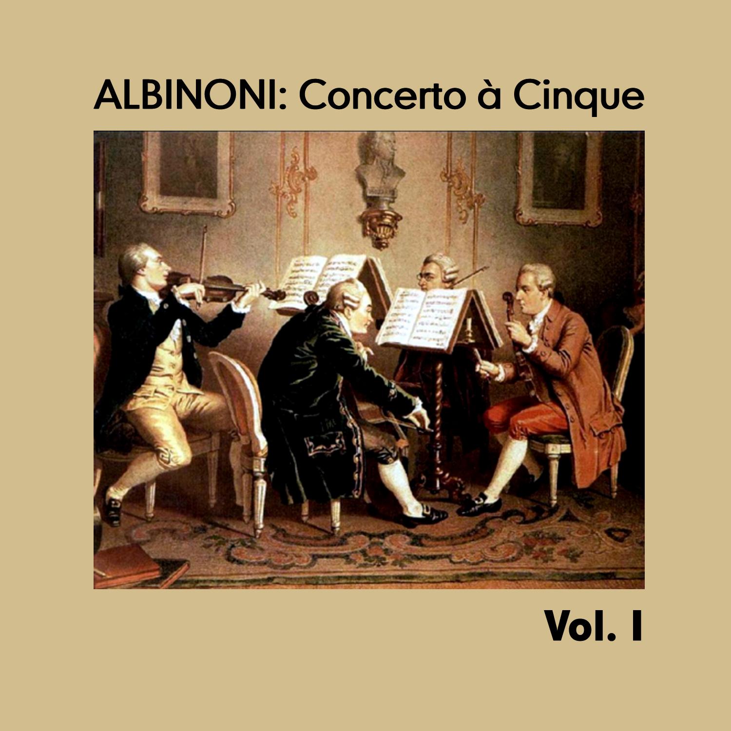 Albinoni: Concerto a Cinque, Vol. I