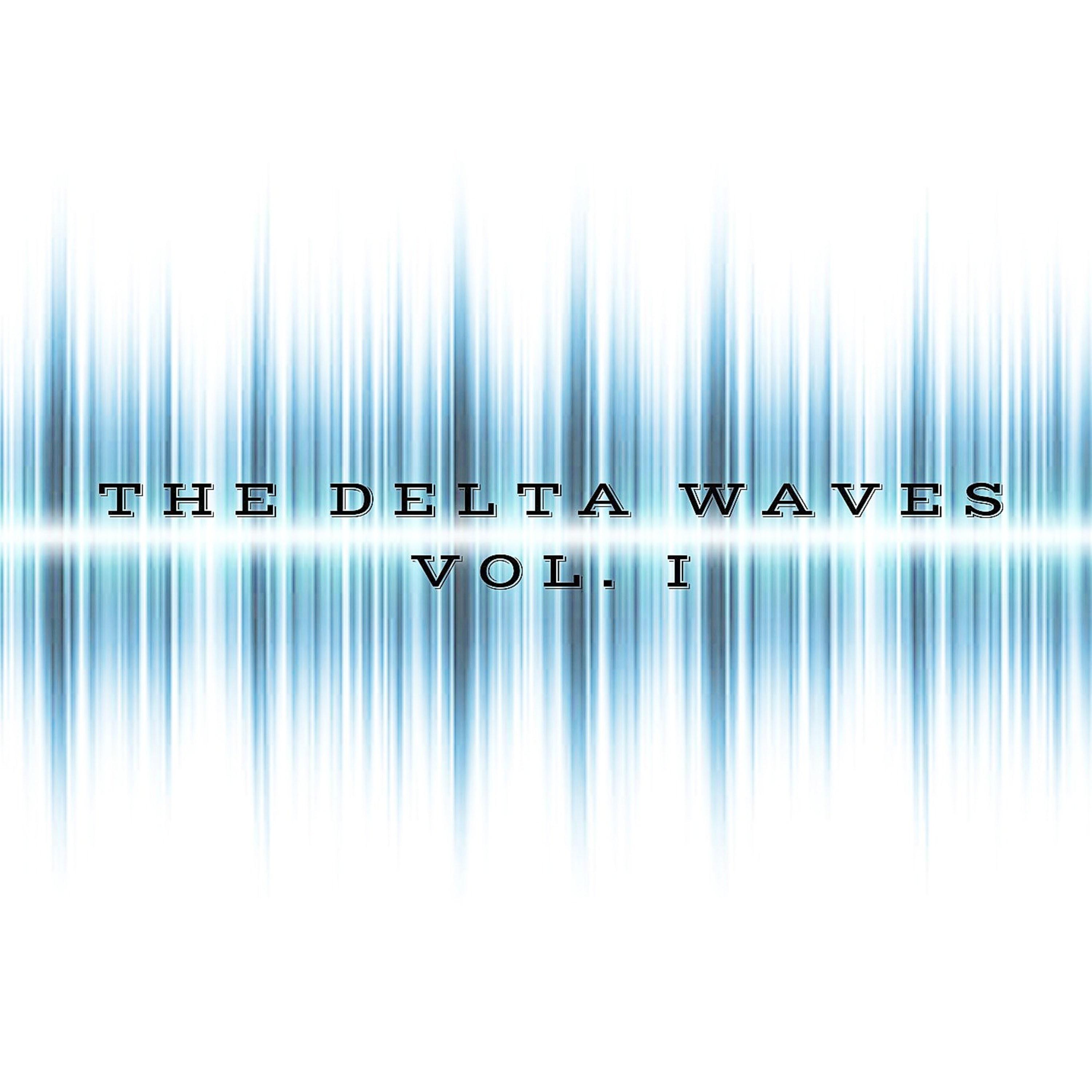 The Delta Waves, Vol. I