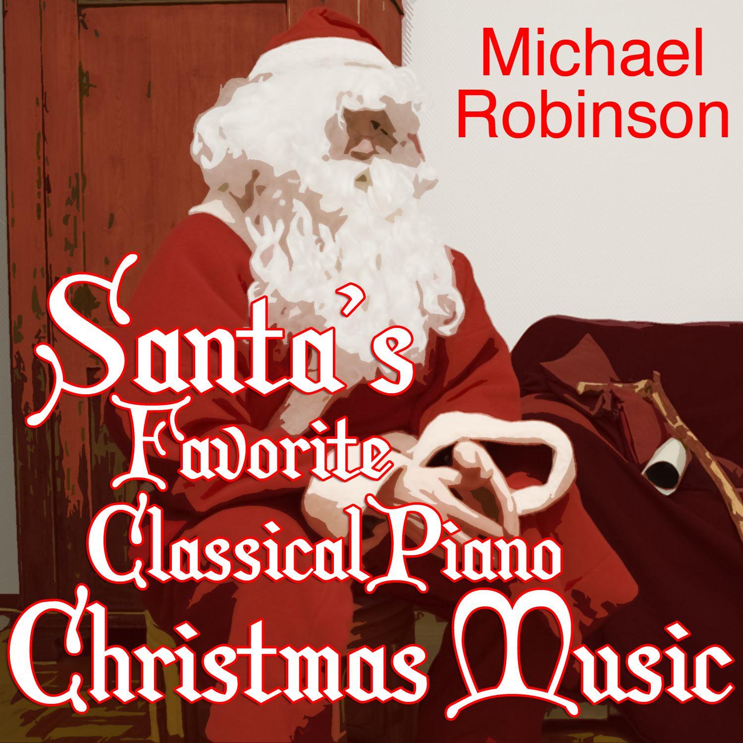 Santa's Favorite Classical Piano Christmas Music