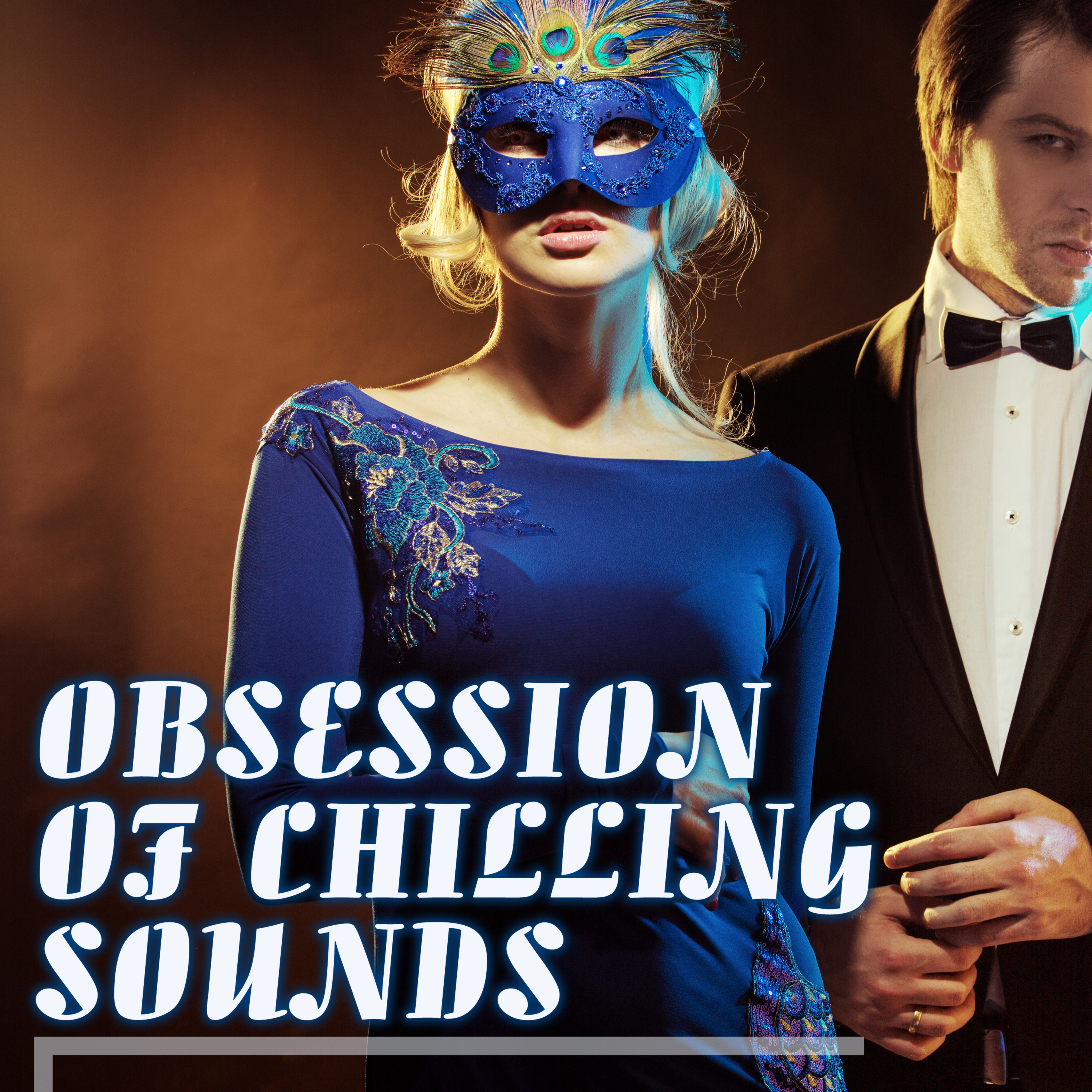Obsession of Chilling Sounds