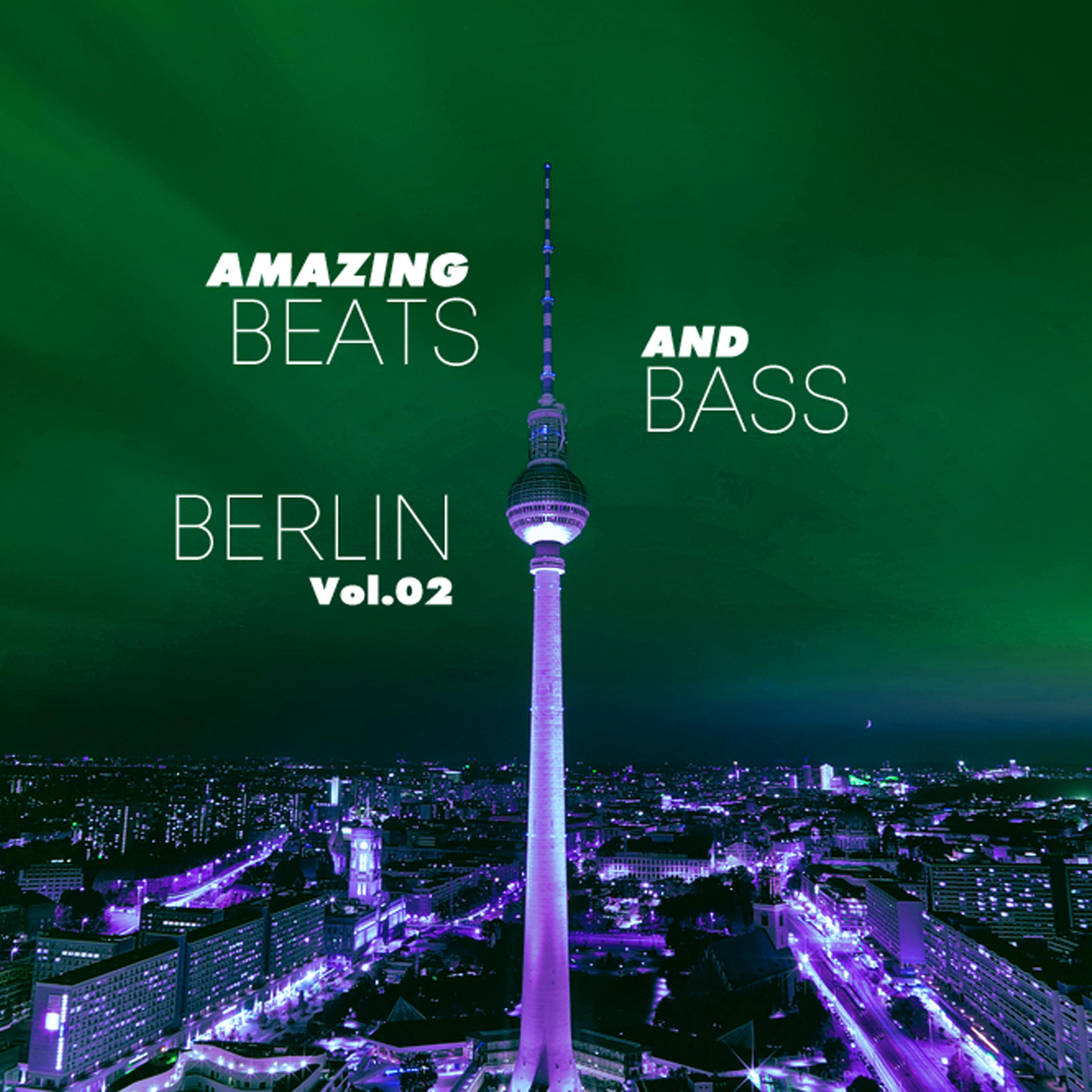 Amazing Beats and Bass Berlin, Vol. 02