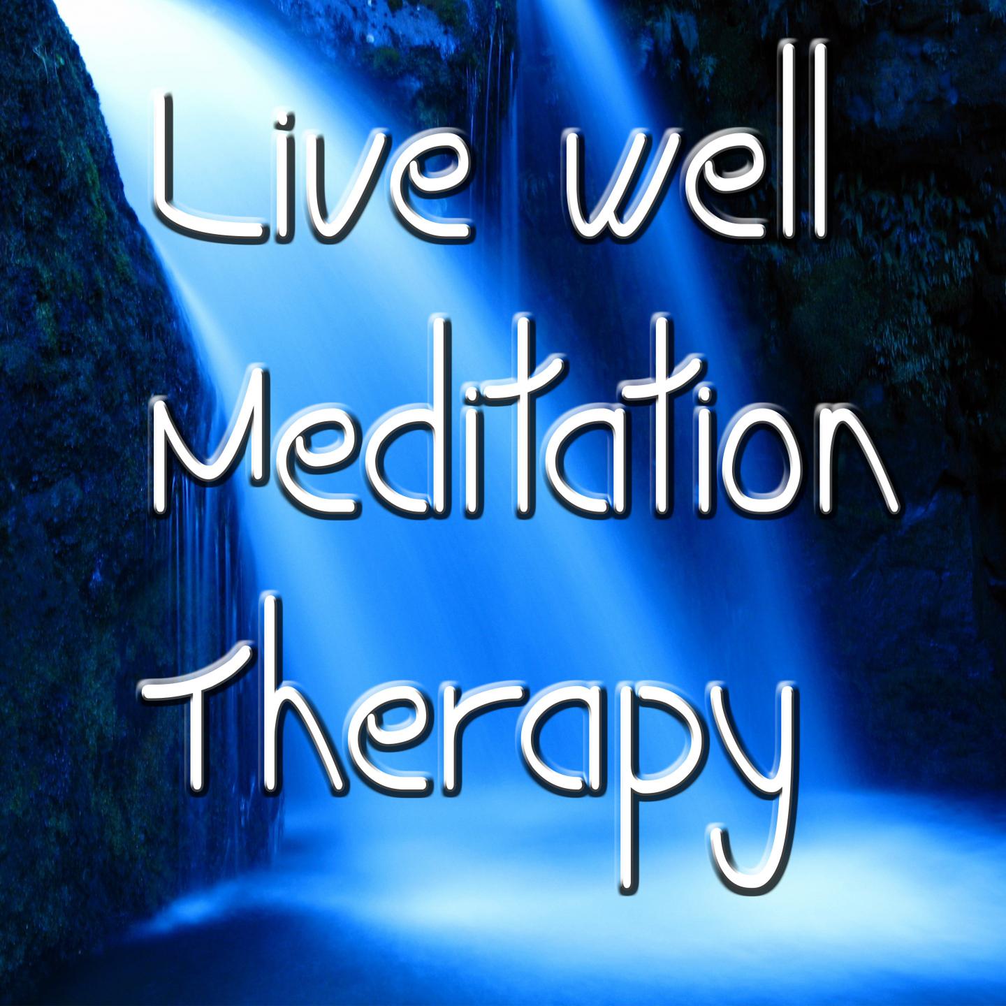 Live Well Meditation Therapy