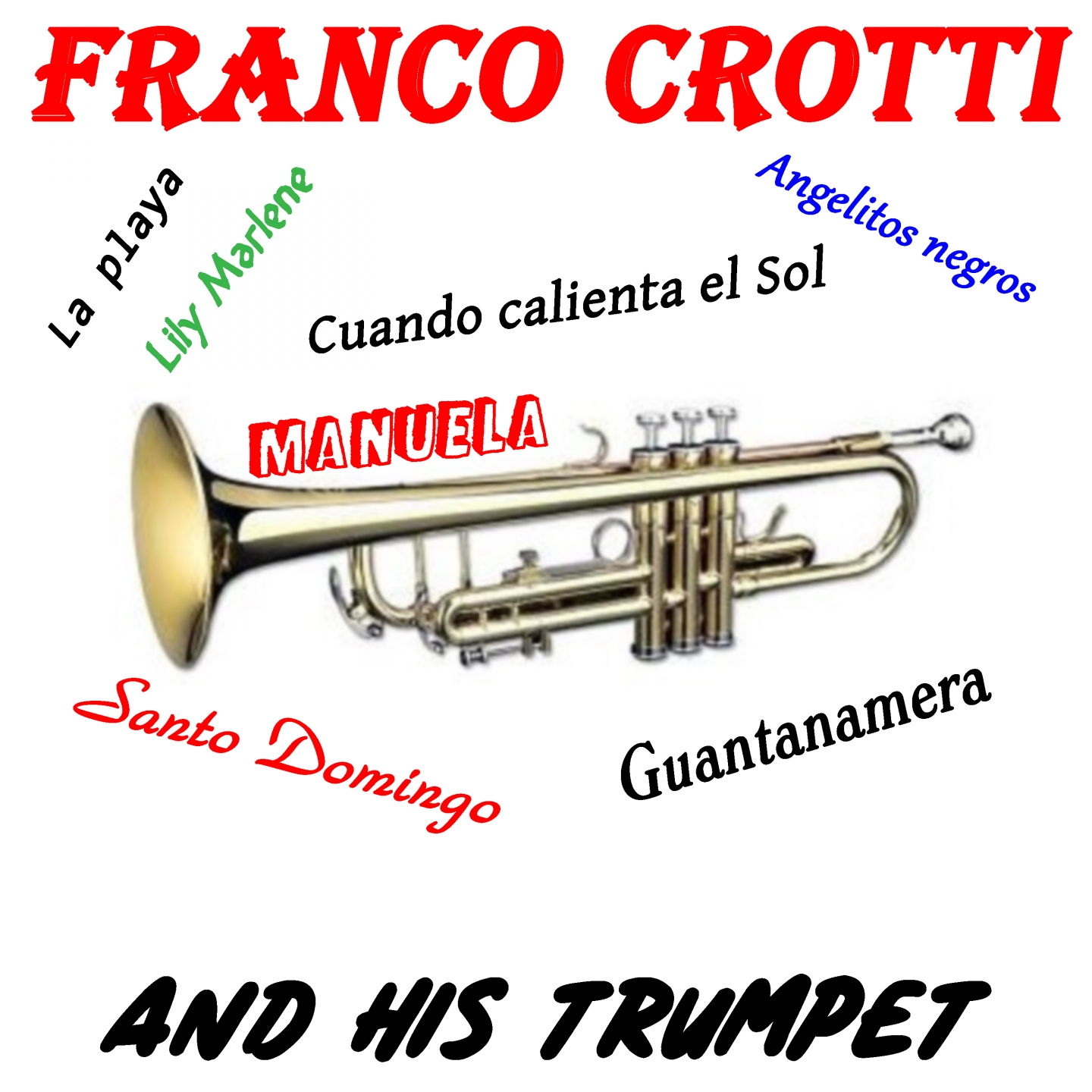 Franco Crotti And His Trumpet